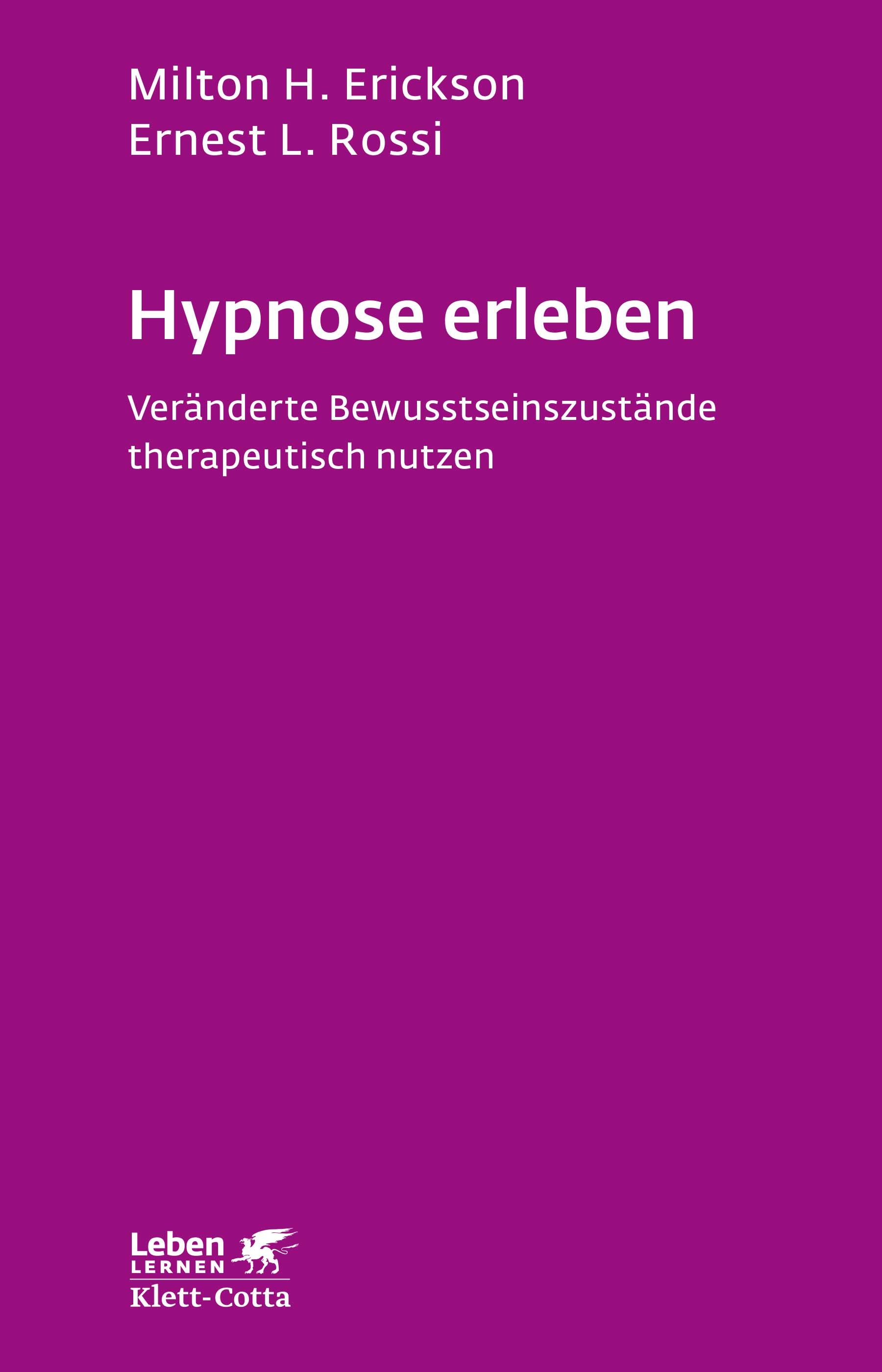 Hypnose erleben (Leben lernen, Bd. 168)