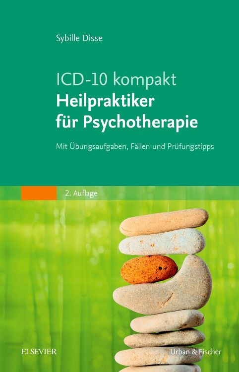 Buchcover mit Titel: ICD-10 kompakt Heilpraktiker für Psychotherapie. Autorin: Sybille Disse. Verlag: Elsevier, Urban & Fischer. 2. Auflage.