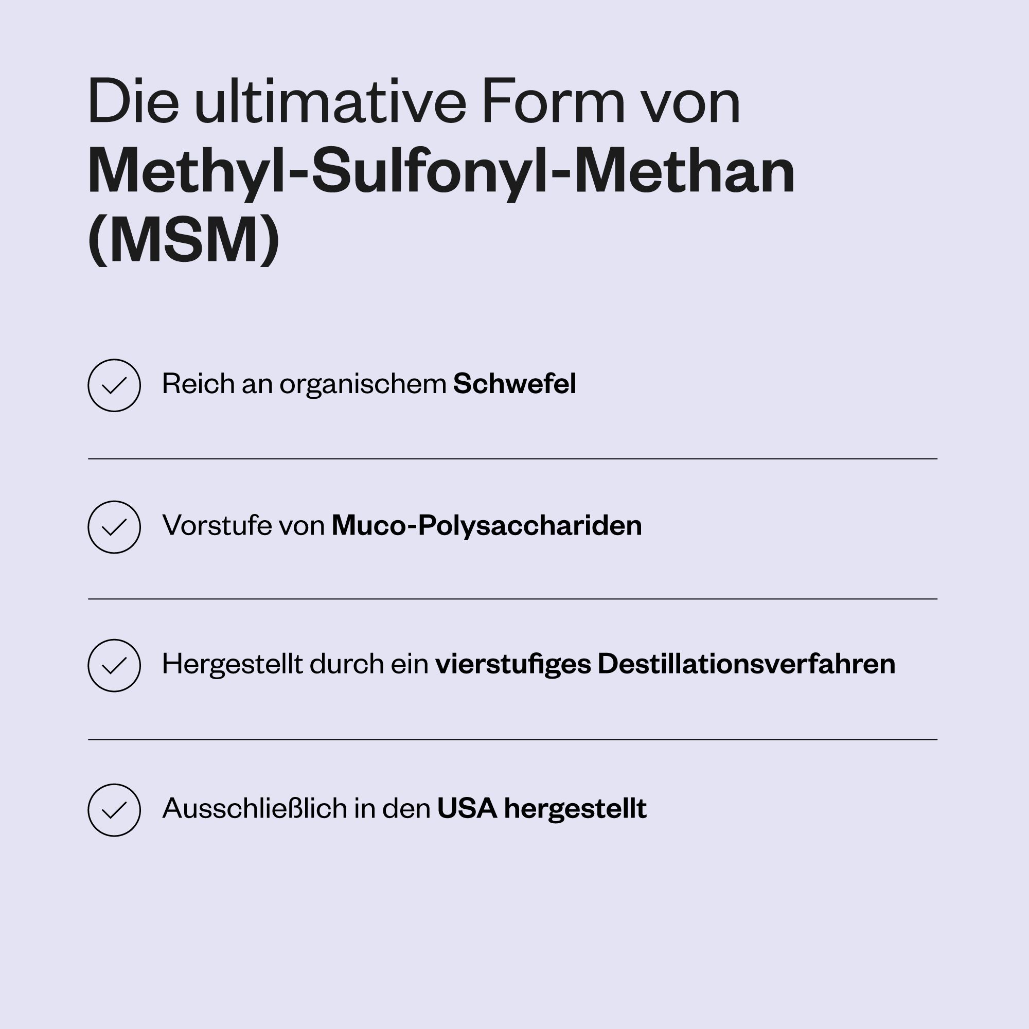 Infografik mit Text. OptiMSM®-Informationen: Reich an organischem Schwefel, Vorstufe von Muco-Polysacchariden, hergestellt durch Destillation.
