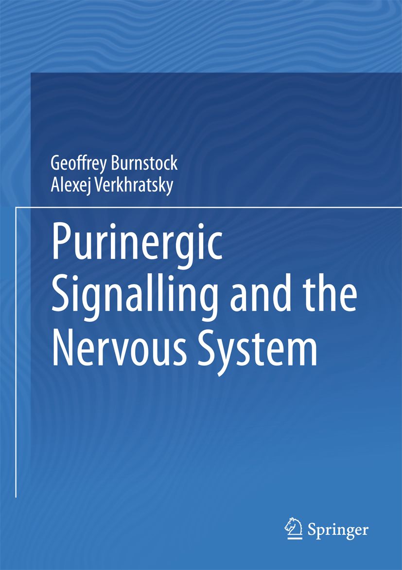 Buchcover mit dem Titel "Purinergic Signalling and the Nervous System". Autoren: Geoffrey Burnstock, Alexej Verkhratsky. Verlag: Springer.