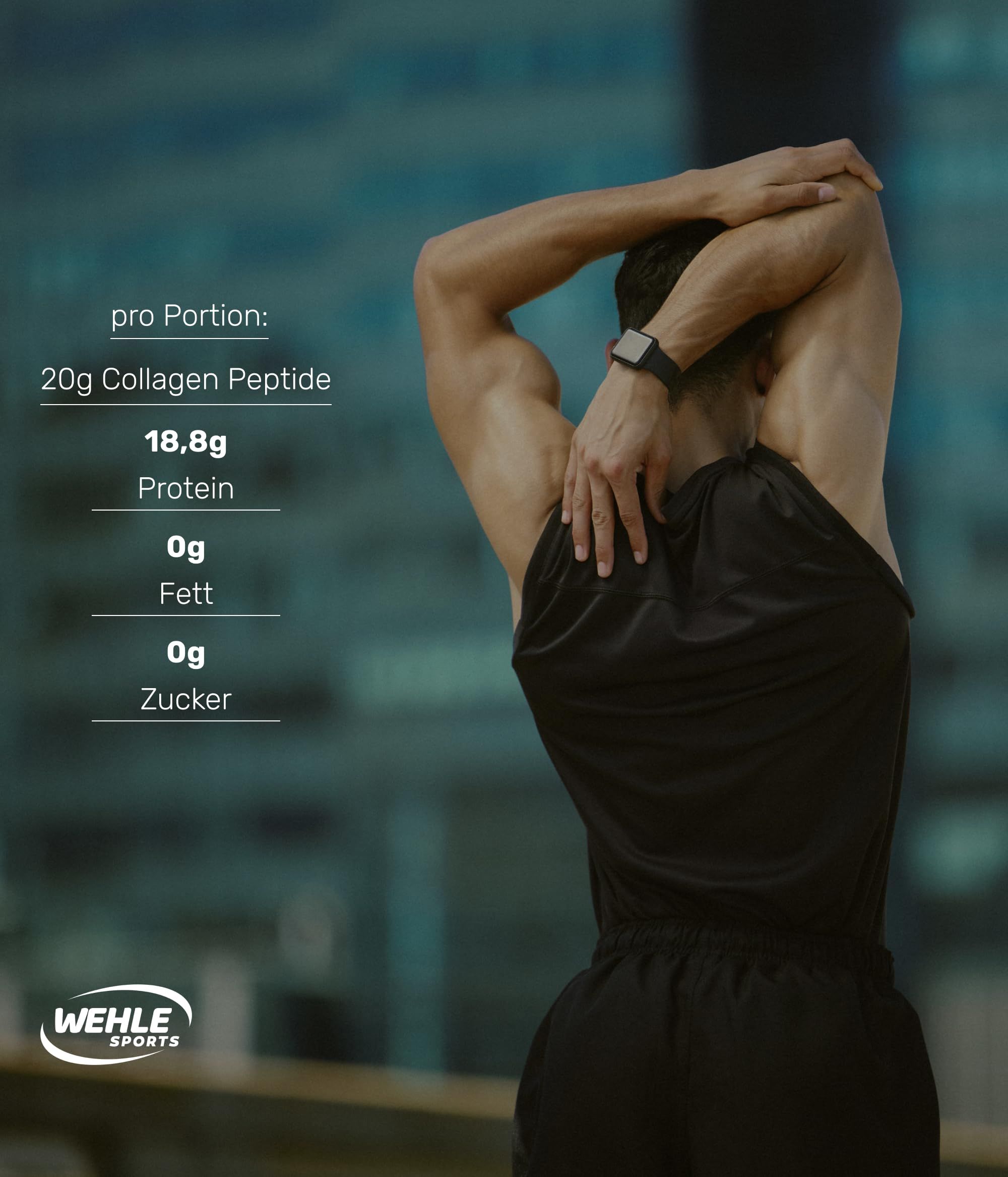 Mann, der sich dehnt. Text: pro Portion: 20g Collagen Peptide, 18,8g Protein, 0g Fett, 0g Zucker. Wehle Sports Logo.