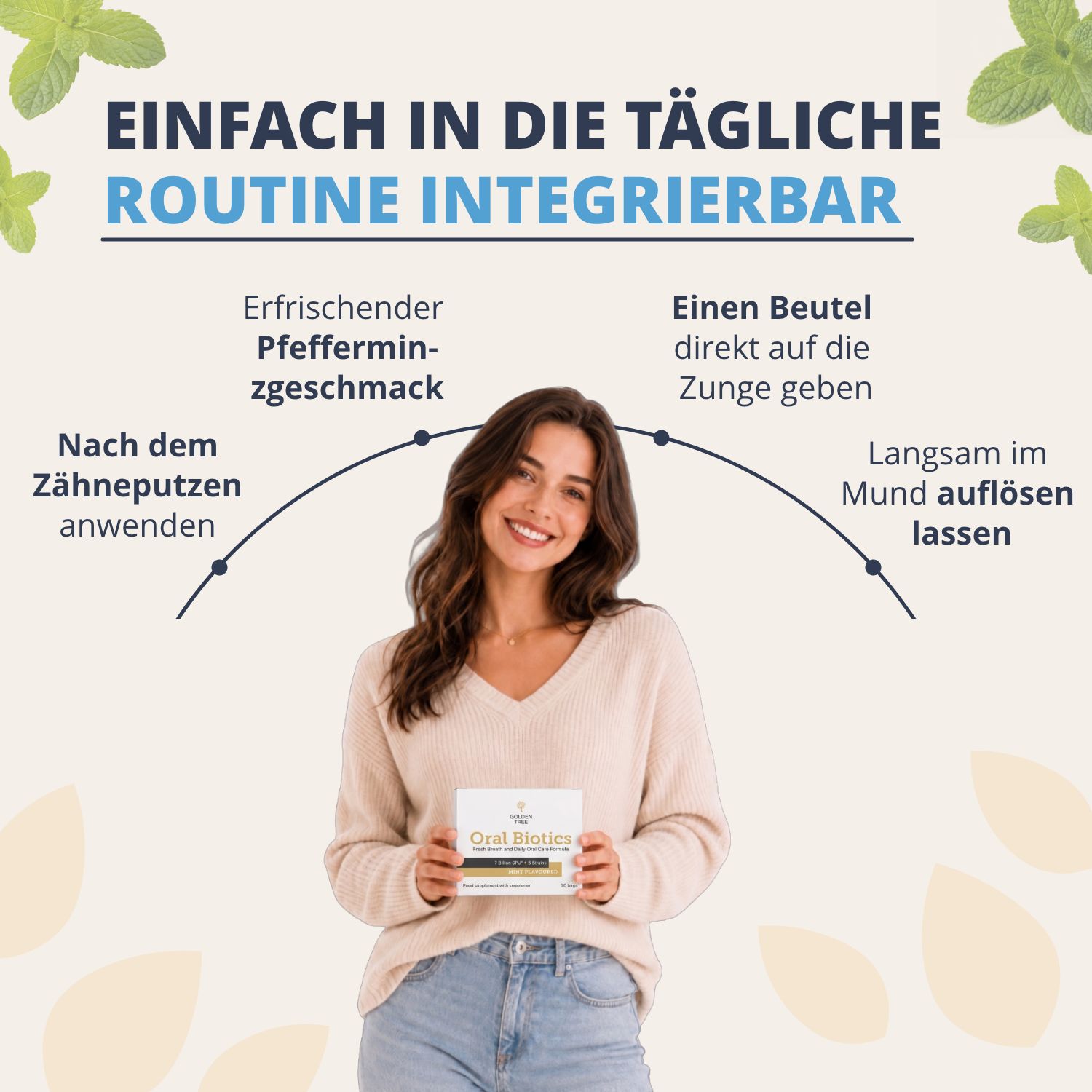 Frau hält Golden Tree Oral Biotics. Einfach in die tägliche Routine integrierbar.