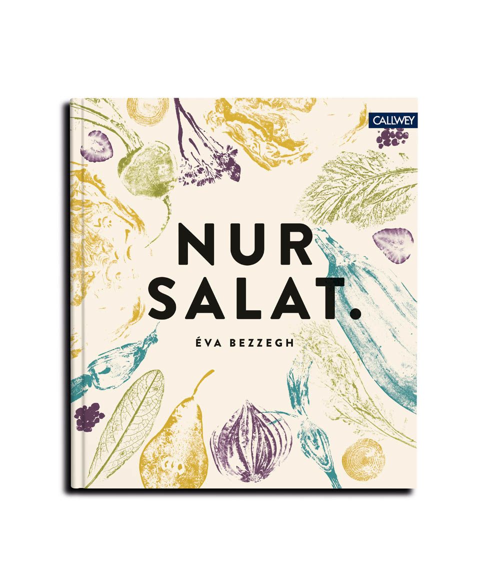 Buchcover mit dem Titel "Nur Salat". Illustrationen von Gemüse und Obst. Autor: Éva Bezzegh. Verlag: Callwey.