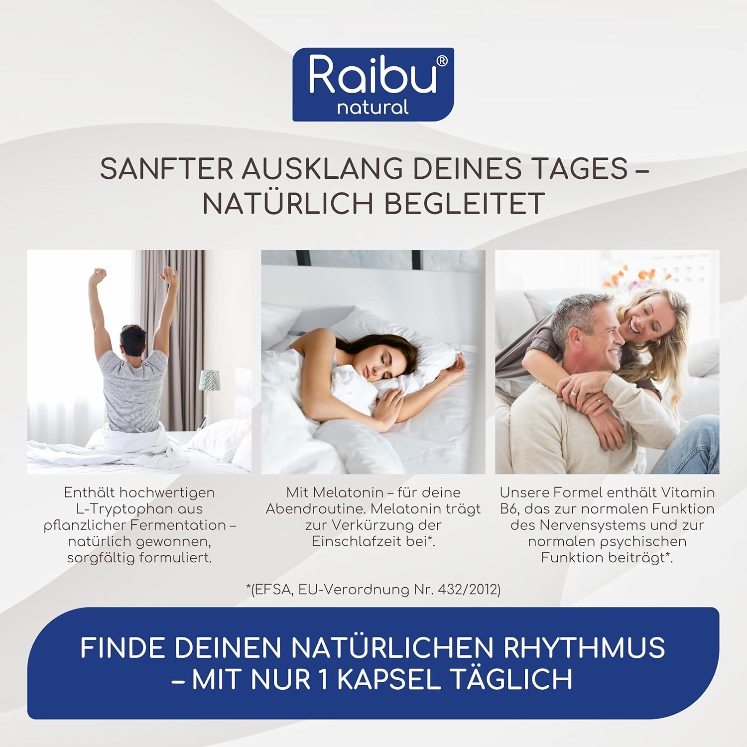 Drei Bilder: Mann im Bett, Frau im Bett, Paar im Bett. Text: L-Tryptophan, Melatonin, Vitamin B6. Text: Raibu natural.