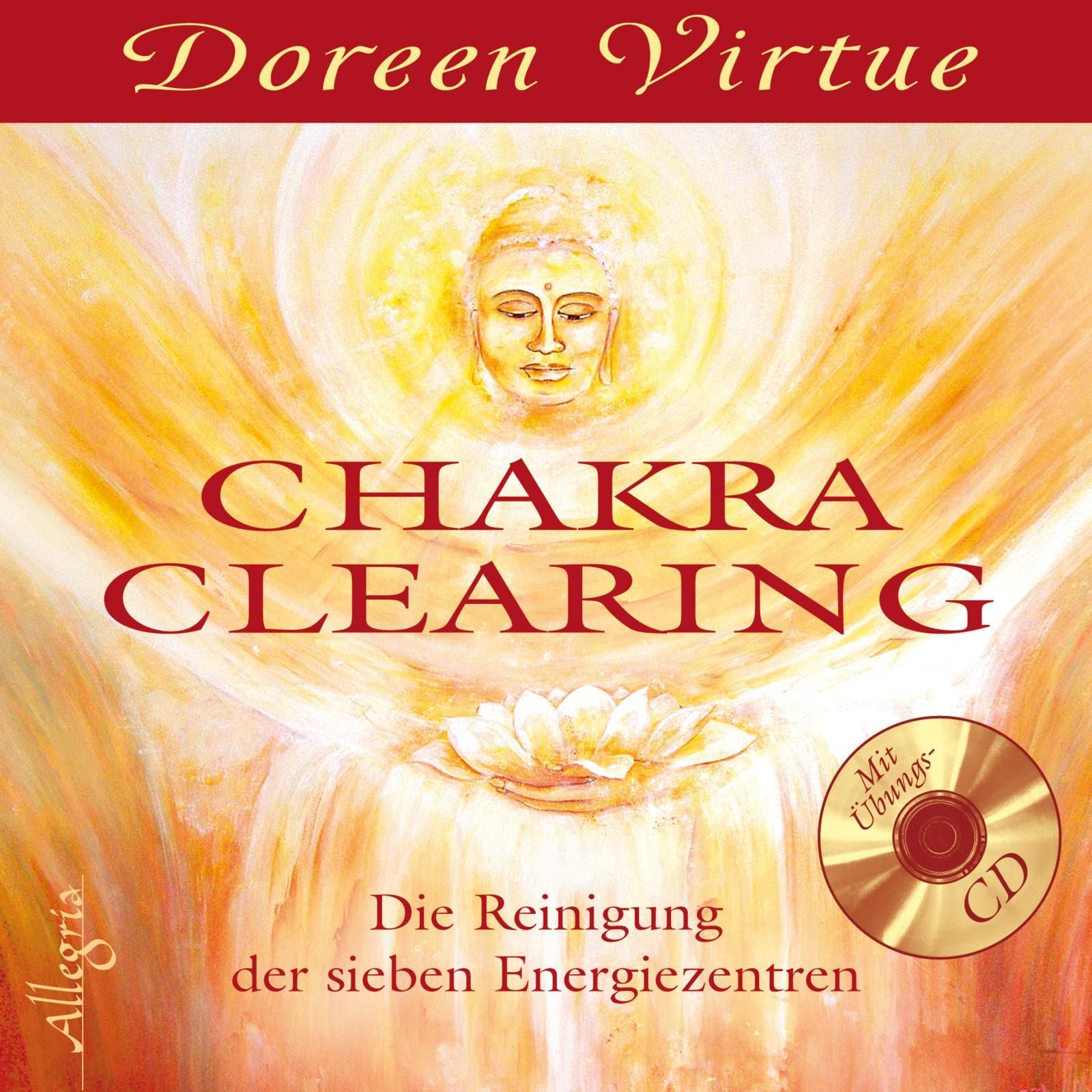 CD-Hülle mit Titel "Chakra Clearing". Oben steht "Doreen Virtue". Unten "Die Reinigung der sieben Energiezentren". Mit CD.