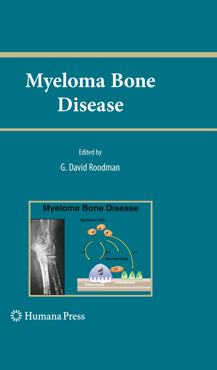 Buch mit dem Titel "Myeloma Bone Disease". Herausgegeben von G. David Roodman. Enthält Illustrationen und das Logo von Humana Press.