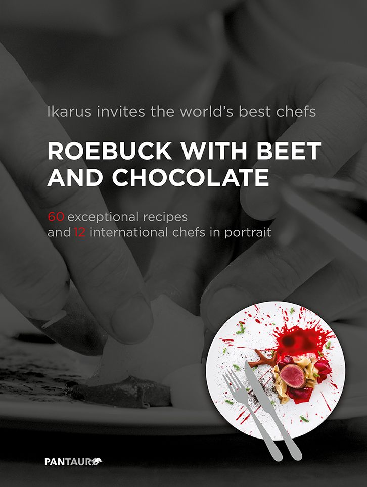 Buchcover mit Titel: Roebuck with Beet and Chocolate. Text: Ikarus lädt die besten Köche der Welt ein. 60 Rezepte, 12 Köche.