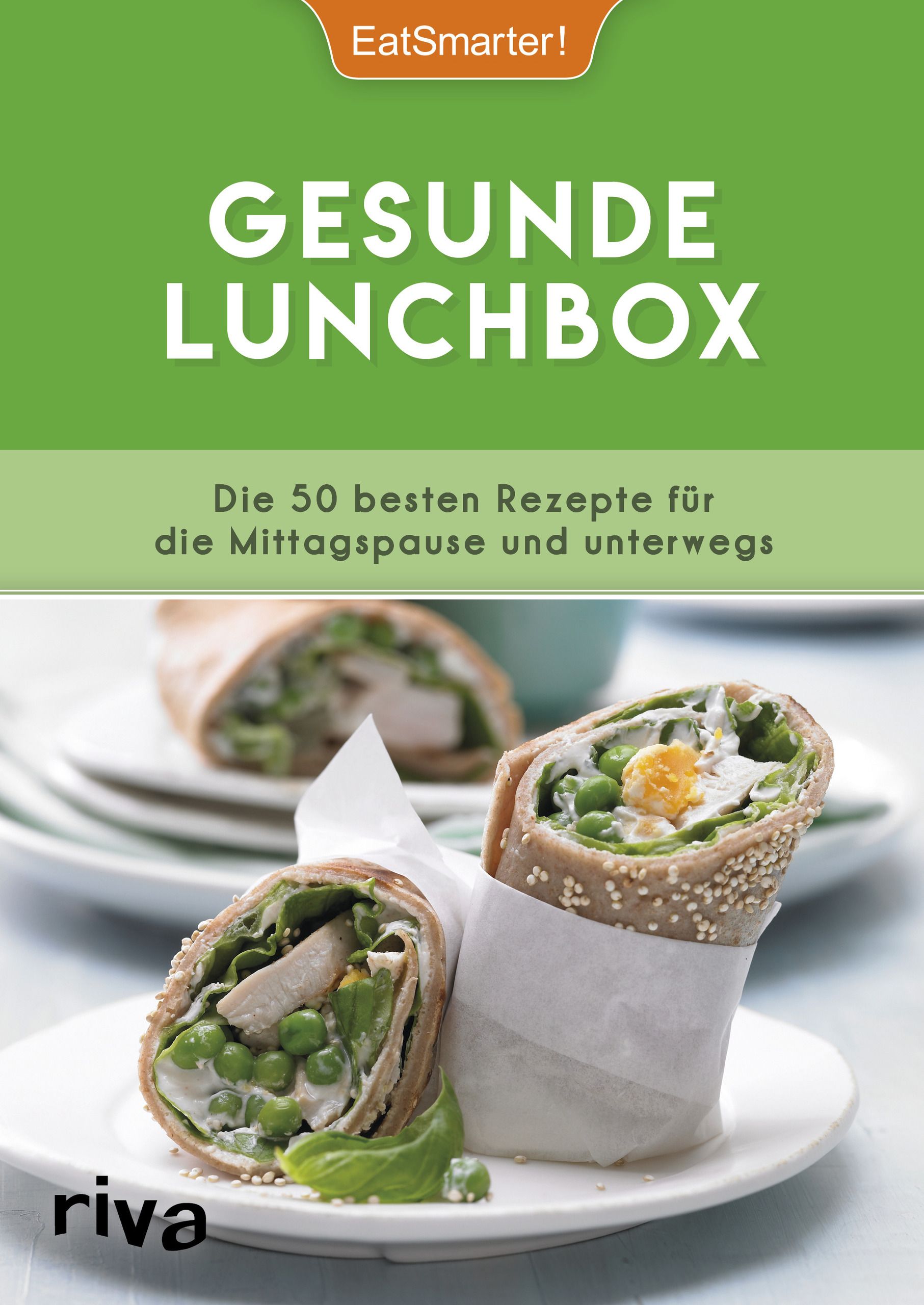 Buchcover mit Titel "Gesunde Lunchbox". Enthält 50 Rezepte. Logo EatSmarter!. Im Vordergrund Wraps auf einem Teller.