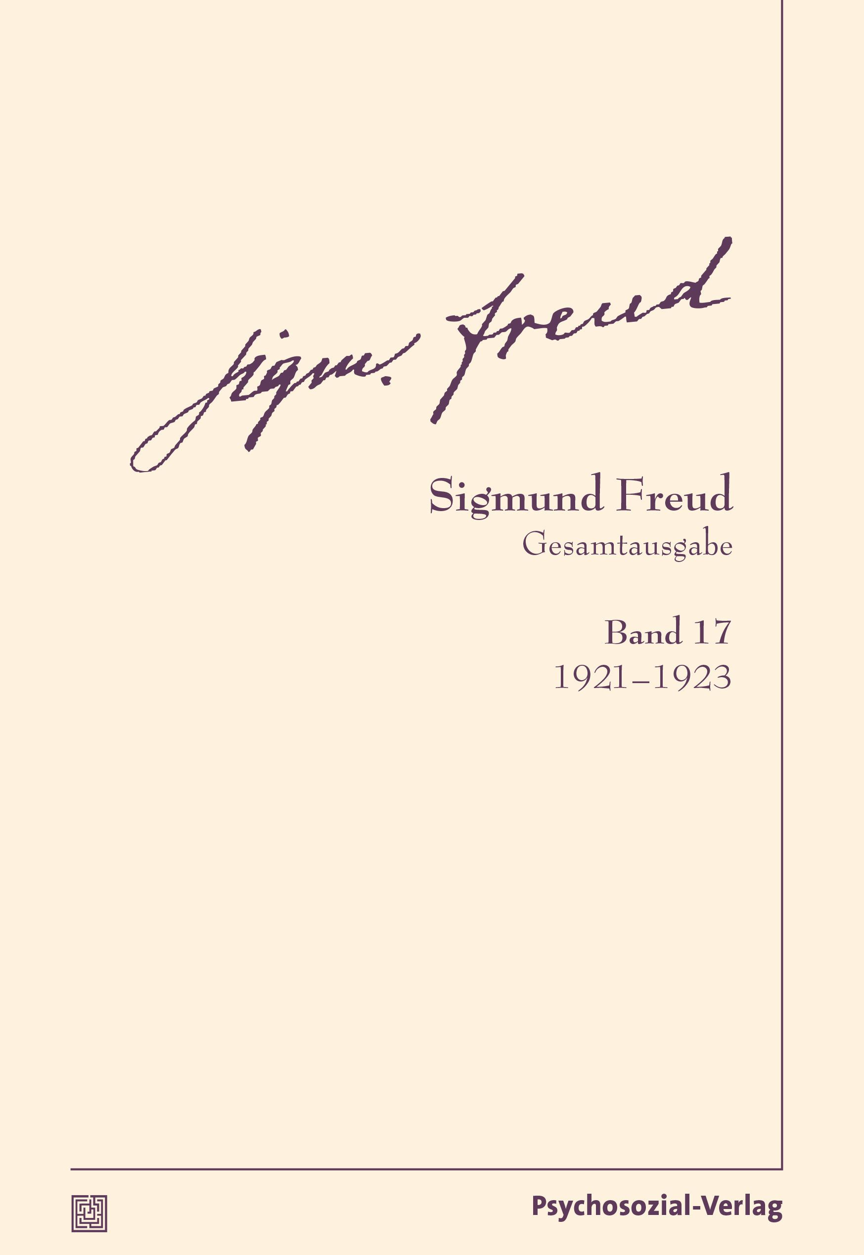 Buchcover. Signatur Sigmund Freud. Titel: Gesamtausgabe, Band 17, 1921-1923. Verlag: Psychosozial-Verlag.