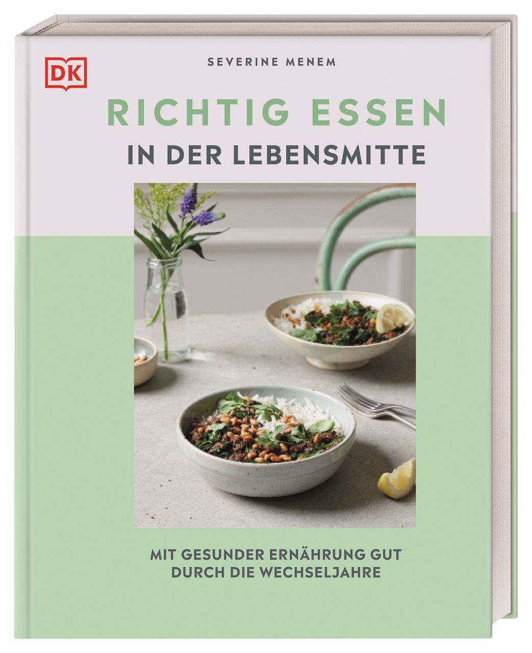 Buchcover: "Richtig essen in der Lebensmitte". Titel, Autor, DK-Logo. Abbildung von Speisen auf Tisch.