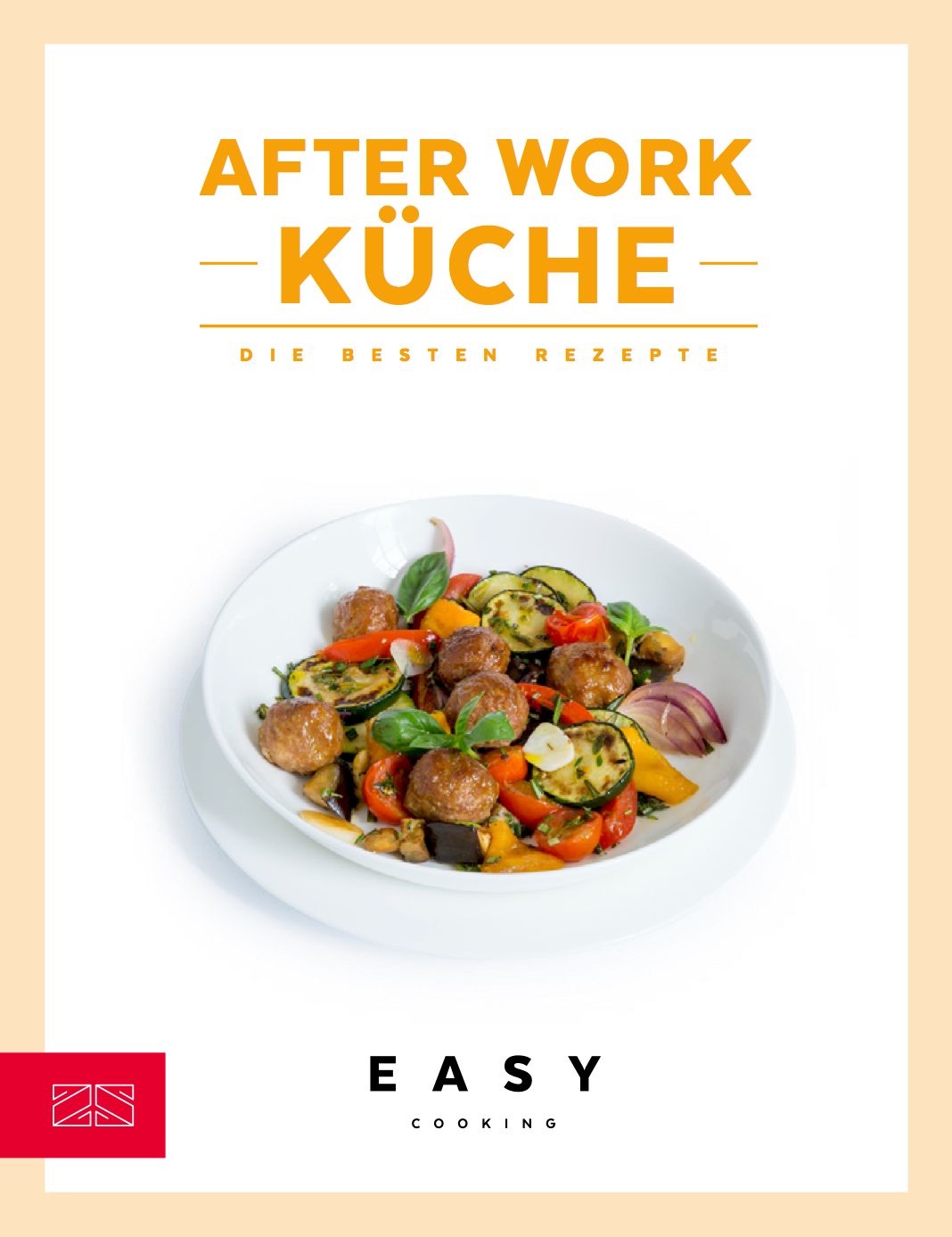 Teller mit Gemüse und Fleischbällchen. Titel: After Work Küche. Text: Die besten Rezepte. Logo: Easy Cooking.