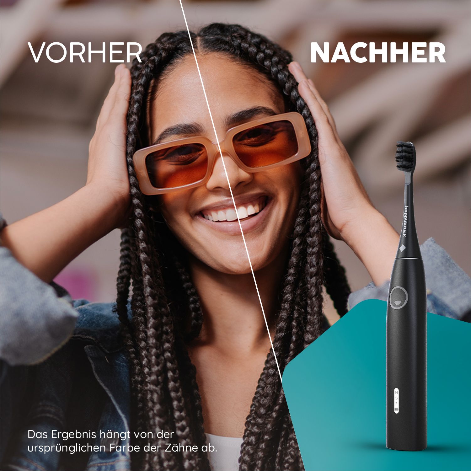 Frau mit Sonnenbrille und Zahnbürste. Vorher-Nachher-Vergleich. Text: Ergebnis hängt von Zahnfarbe ab.