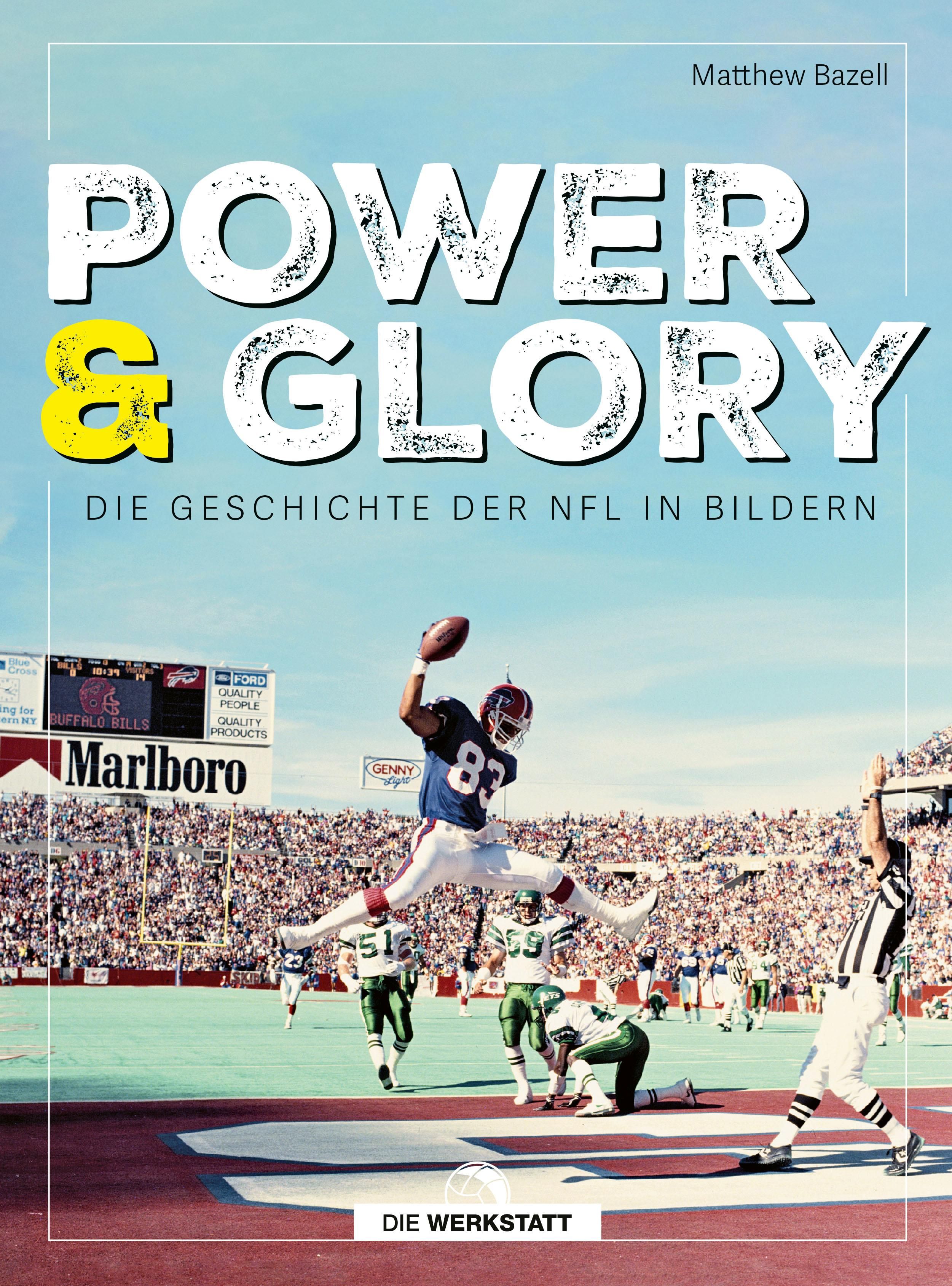 Power & Glory Die Geschichte der NFL in Bildern
