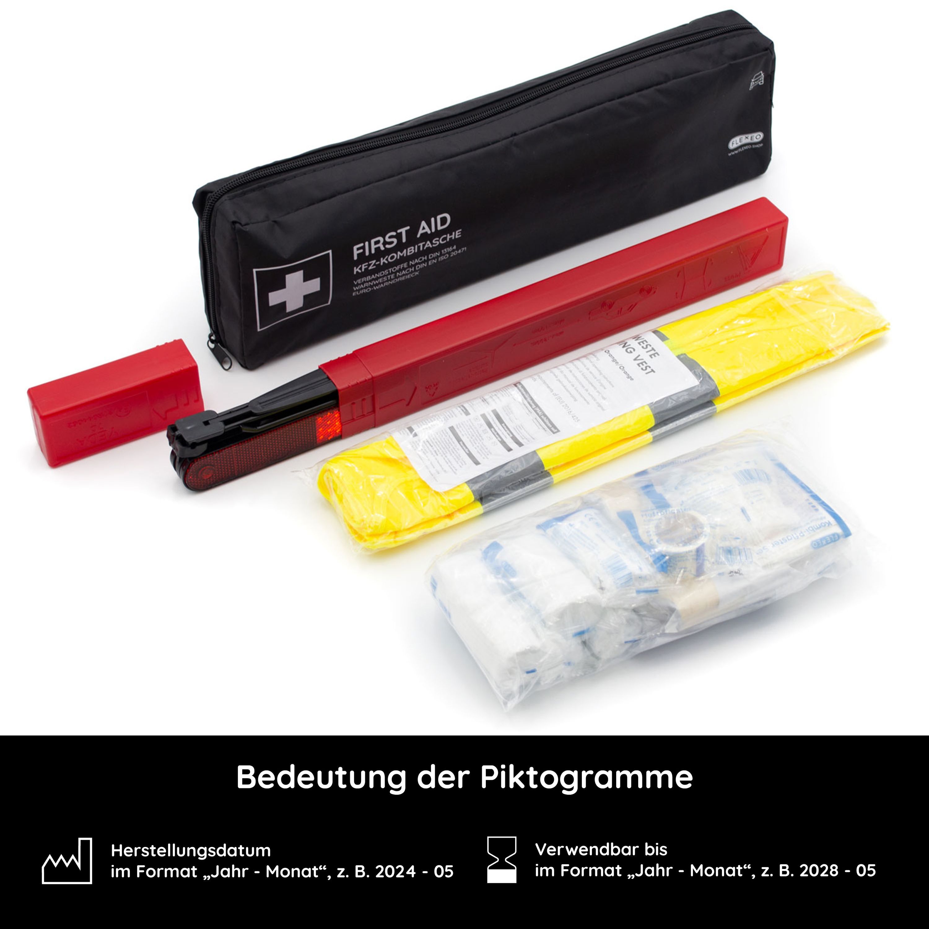 Geöffnete KFZ-Verbandtasche mit Inhalt: Verbandmaterial, Warndreieck, Warnweste. Text: Bedeutung der Piktogramme. Haltbarkeitsdatum: 2024-05 bis 2028-05.