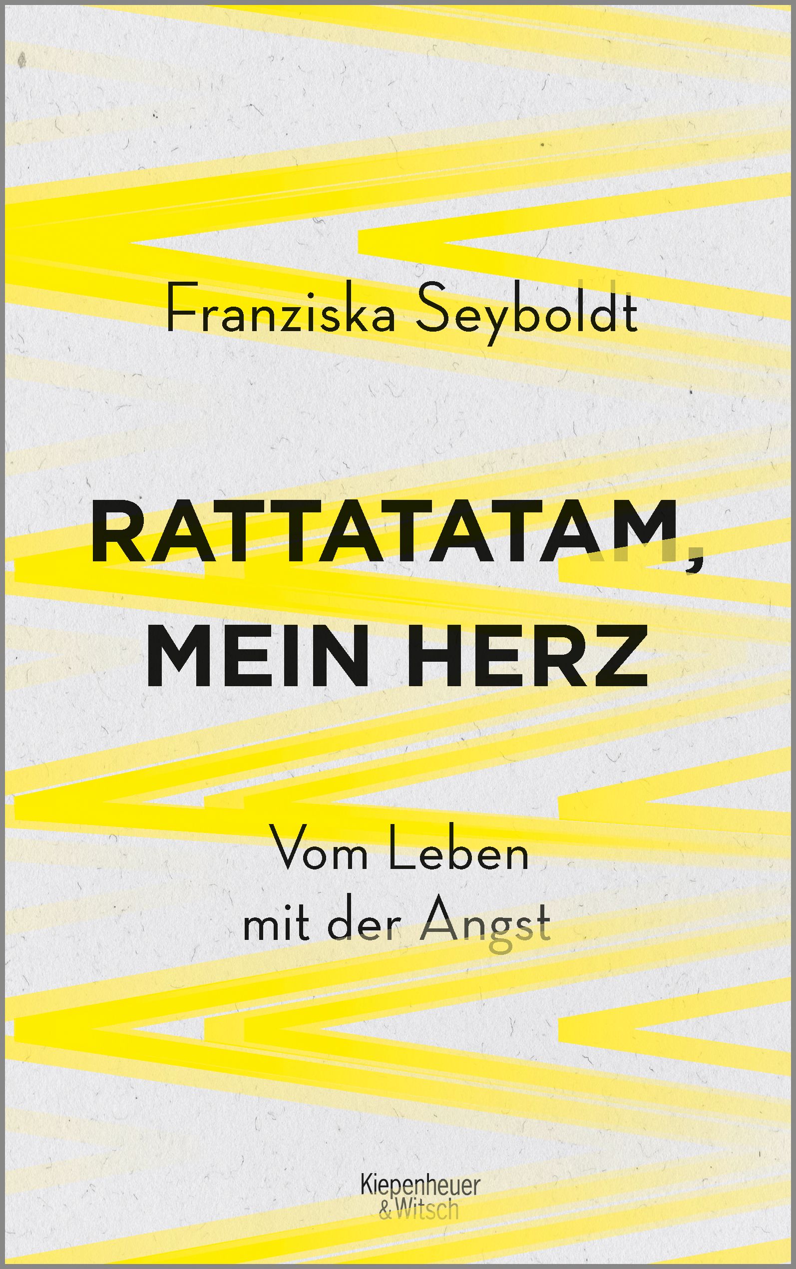 Buchcover mit gelben Linien. Titel: RATTATATAM, MEIN HERZ. Autorin: Franziska Seyboldt. Untertitel: Vom Leben mit der Angst. Verlag: Kiepenheuer & Witsch.