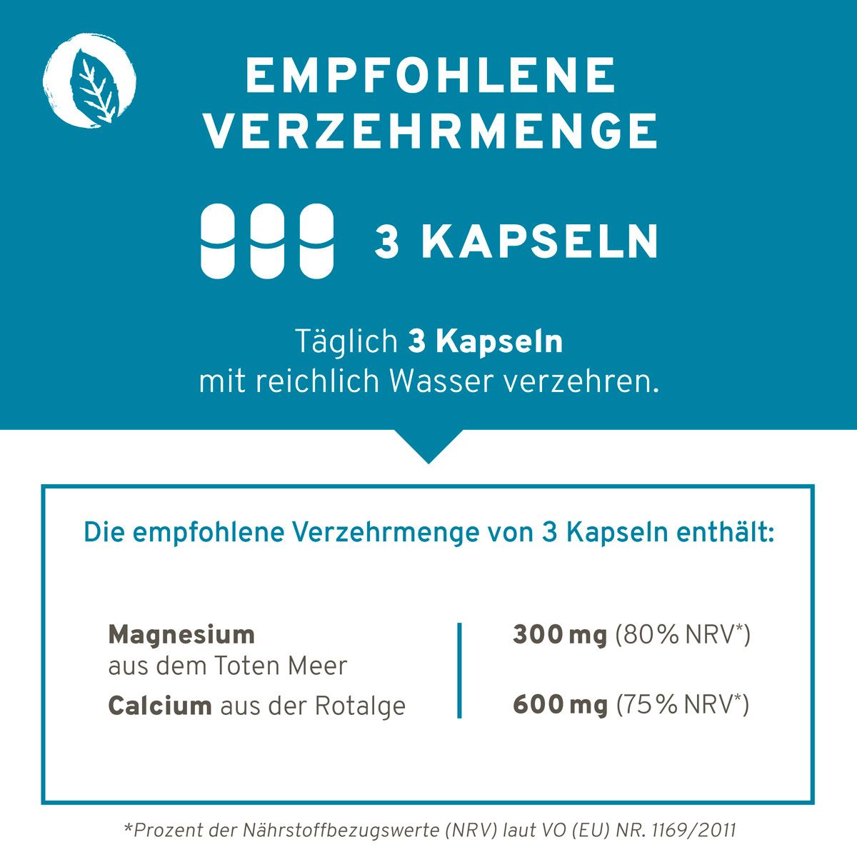 Empfohlene Verzehrmenge: 3 Kapseln. Enthält 300 mg Magnesium aus dem Toten Meer und 600 mg Calcium aus Rotalge.