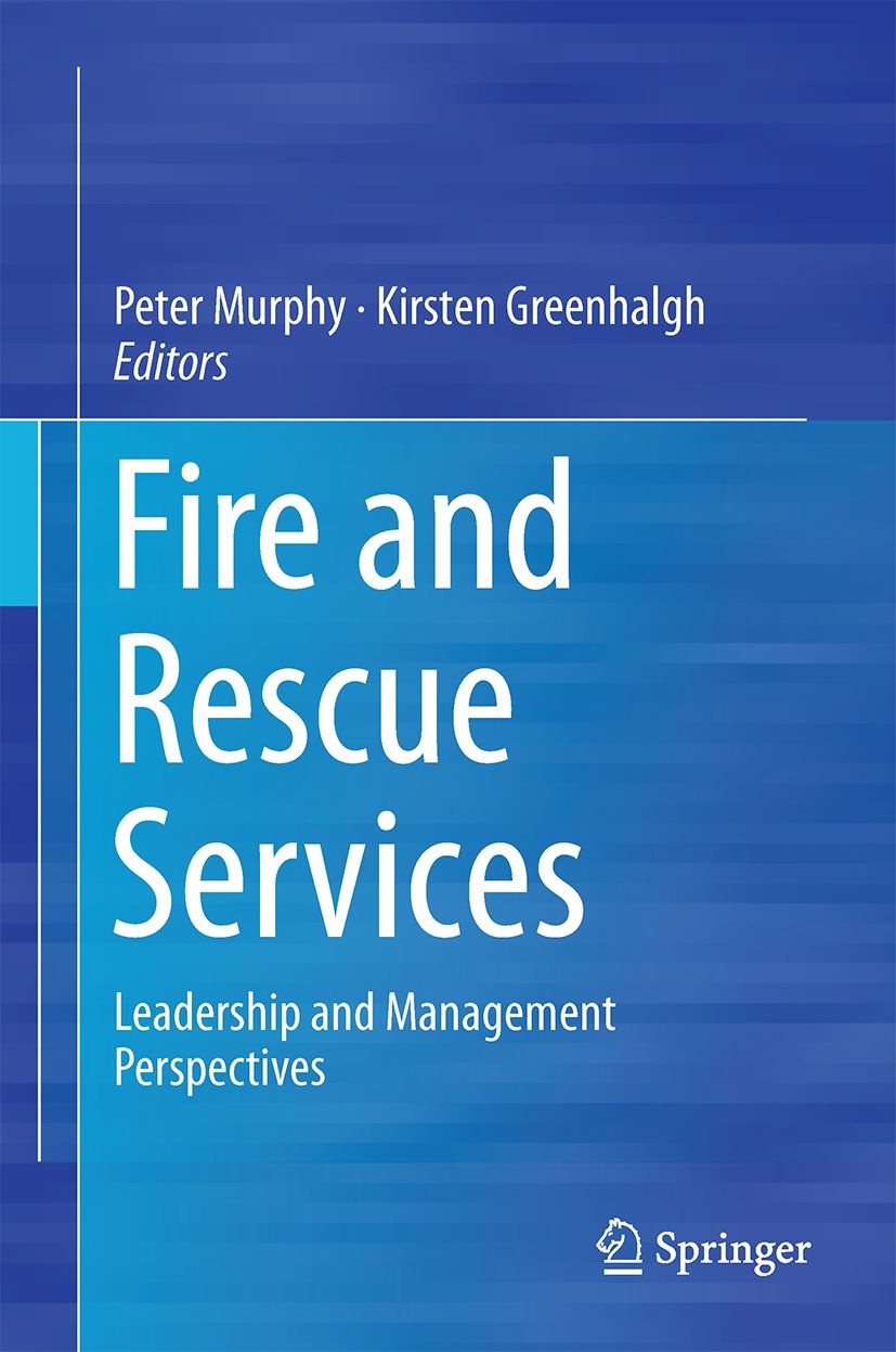 Buchcover mit dem Titel "Fire and Rescue Services". Autoren: Peter Murphy und Kirsten Greenhalgh. Verlag: Springer. Blauer Hintergrund.