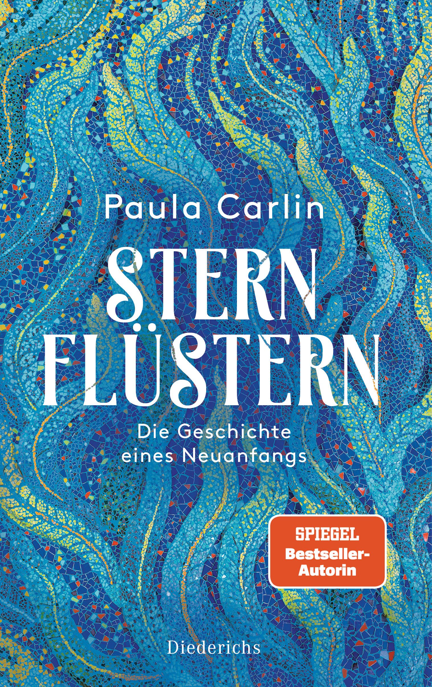 Buchcover von "Sternflüstern". Titel in weißer Schrift auf blauem Hintergrund. Autorin: Paula Carlin. Verlag: Diederichs. Mit Bestseller-Auszeichnung.