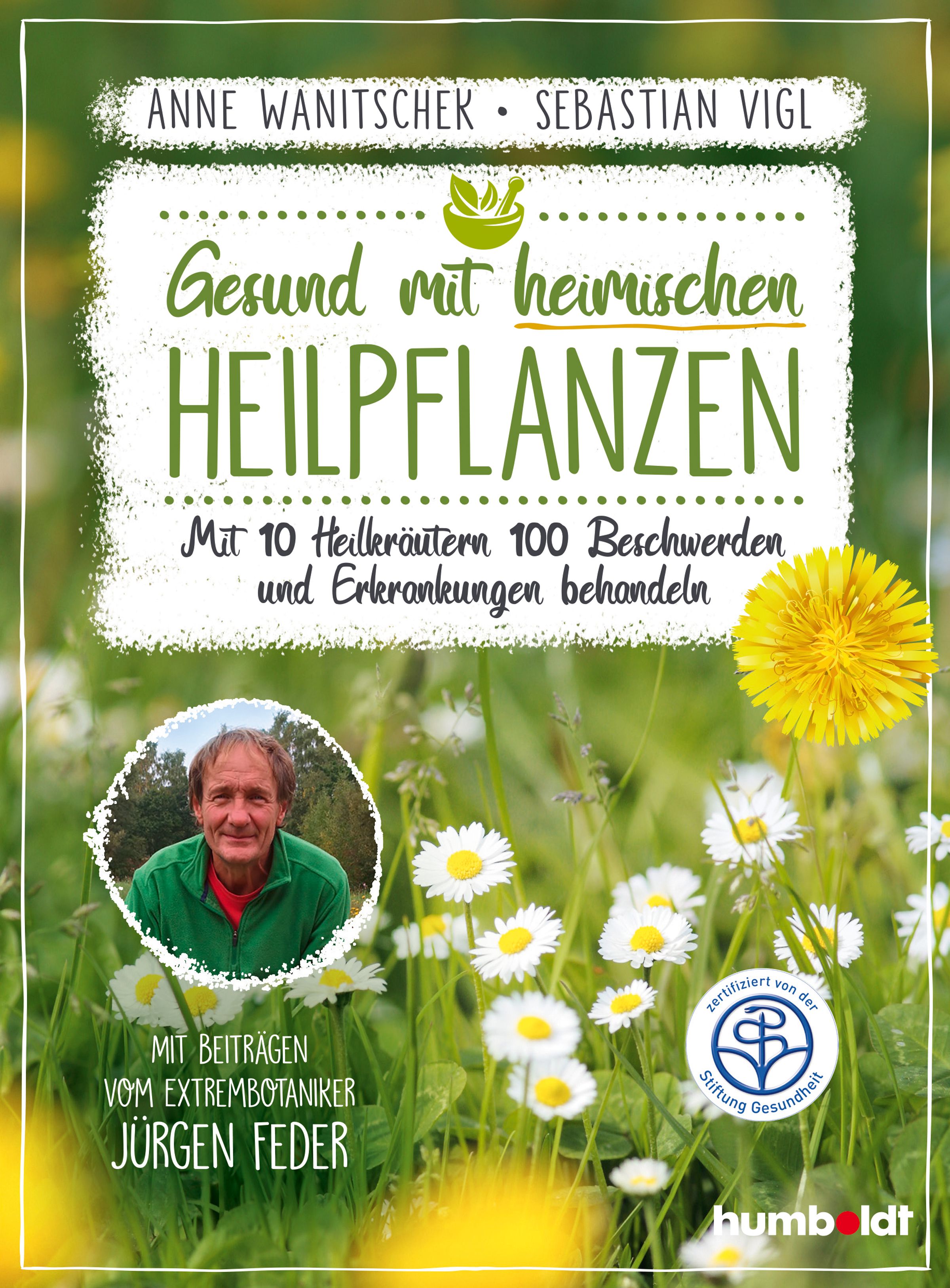 Buchcover: Gesund mit heimischen Heilpflanzen. Titel, Autoren, Kräuter-Illustration. Zertifizierung der Stiftung Gesundheit.