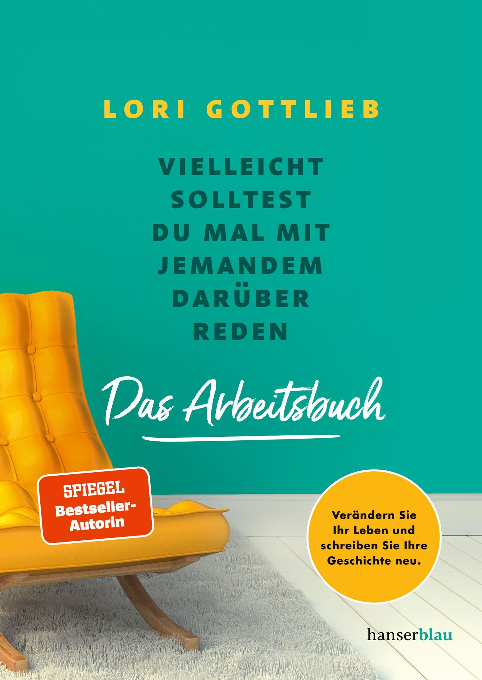 Buchcover mit Titel "Vielleicht solltest du mal mit jemandem darüber reden". Autorin: Lori Gottlieb. Verlag: hanserblau. Auszeichnung.