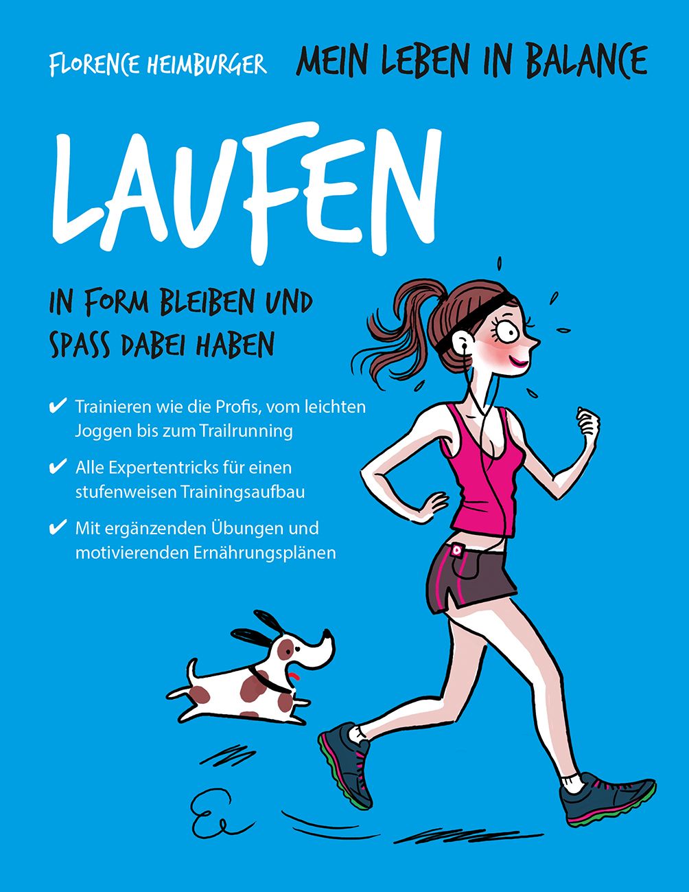 Buchcover mit Titel "LAUFEN". Cartoon zeigt eine laufende Frau mit Hund. Blaue Schrift auf blauem Hintergrund. Autor: Florence Heimburger.