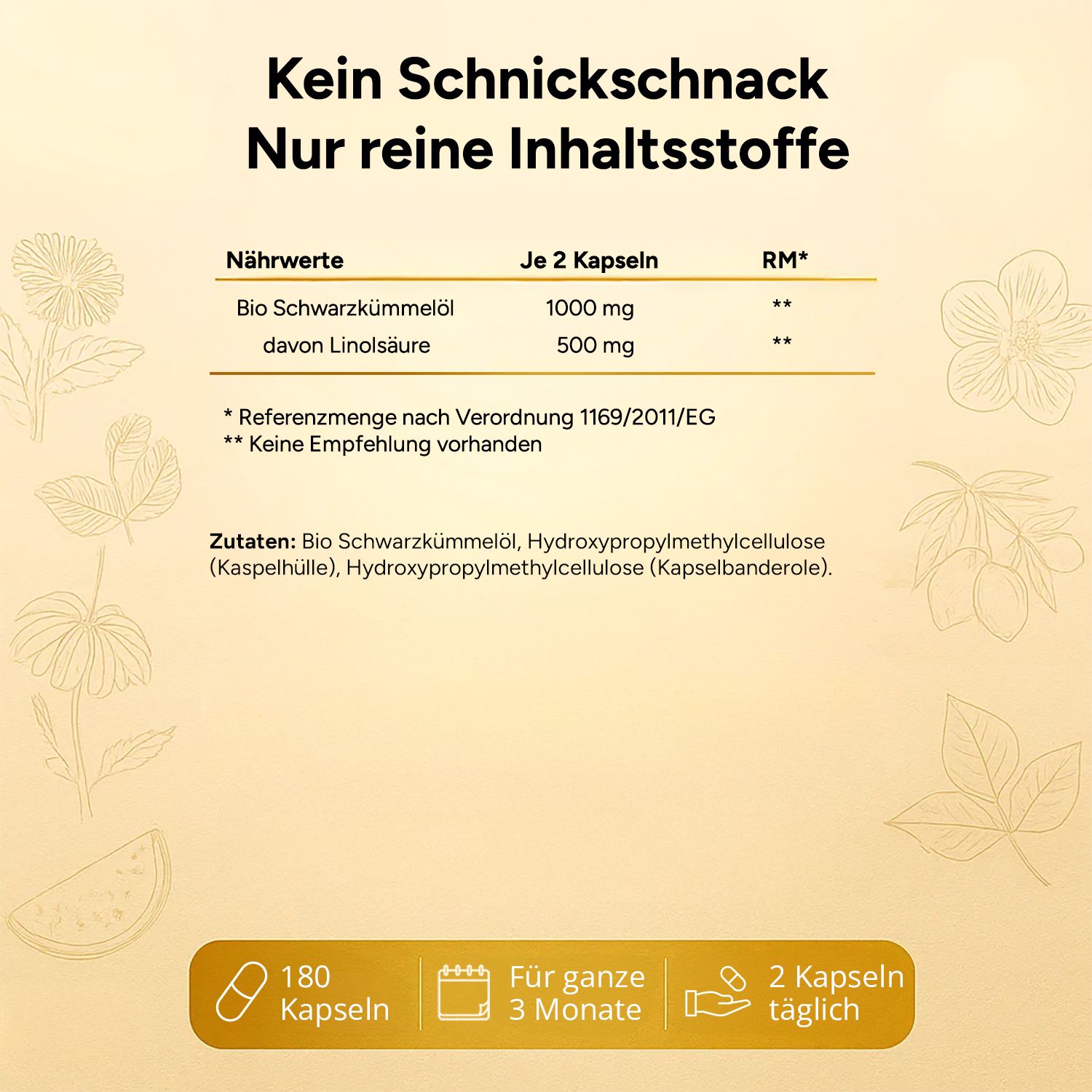 Nährwerttabelle für NAROVITAL® Bio Schwarzkümmelöl Kapseln. 180 Kapseln, für 3 Monate, 2 Kapseln täglich.
