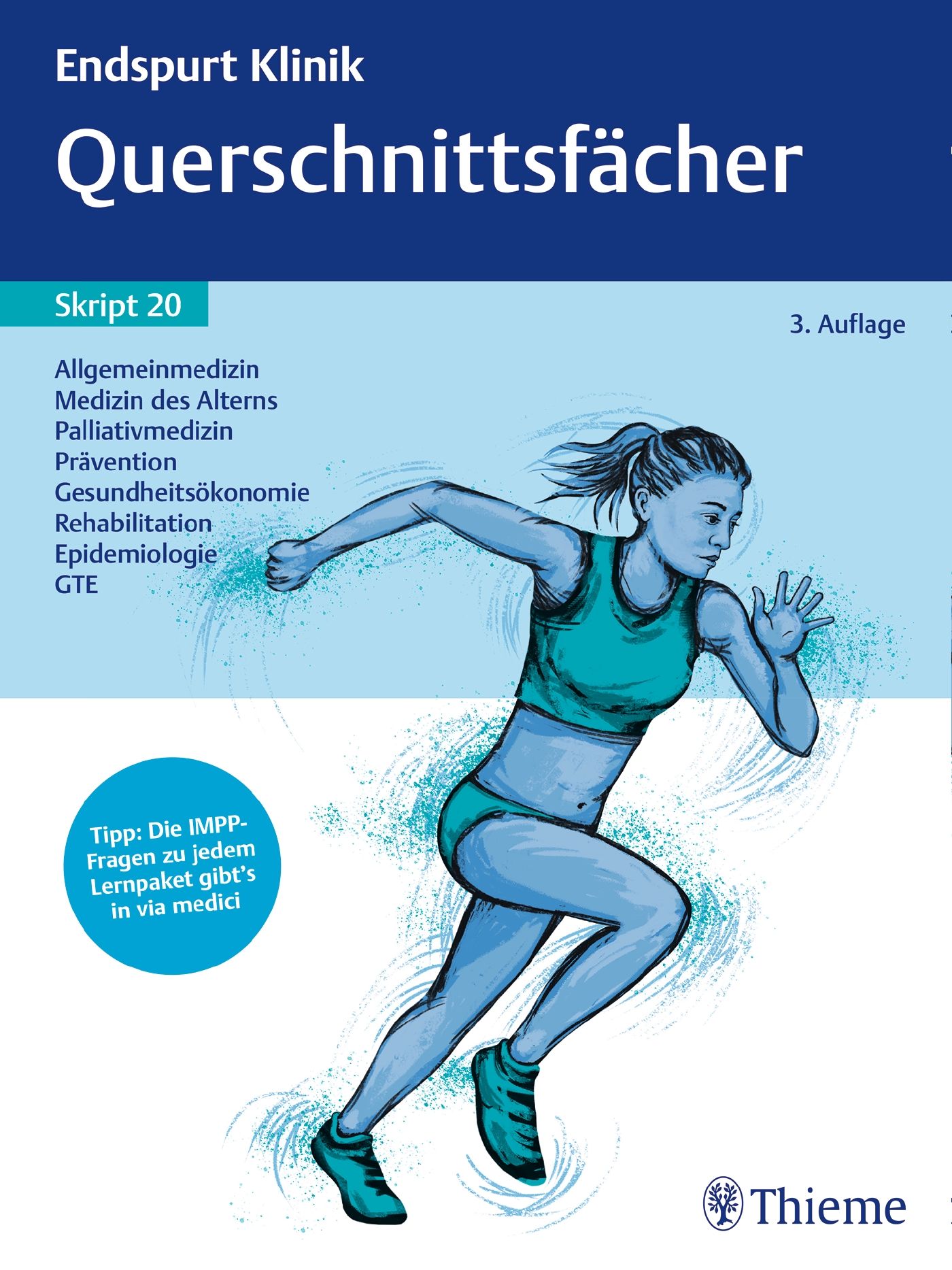 Buchcover mit Titel "Querschnittsfächer". Abbildung einer laufenden Frau. Aufschrift: Endspurt Klinik, Skript 20, Thieme.