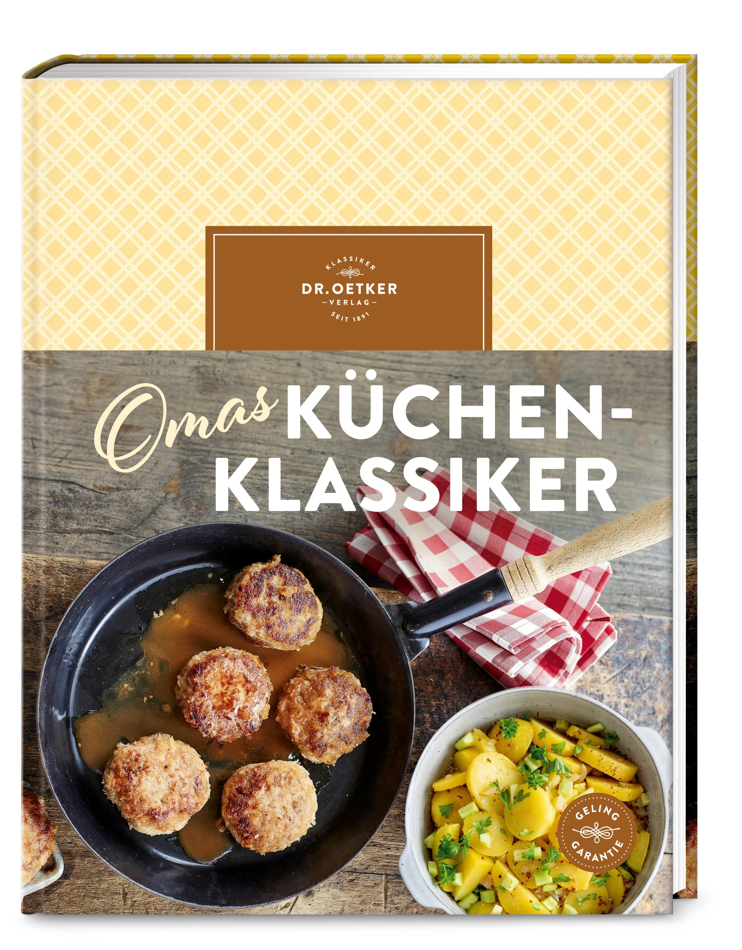 Omas Küchenklassiker Traditionelle Gerichte, die nach Kindheit schmecken. Mit über 90 Rezepten. O...