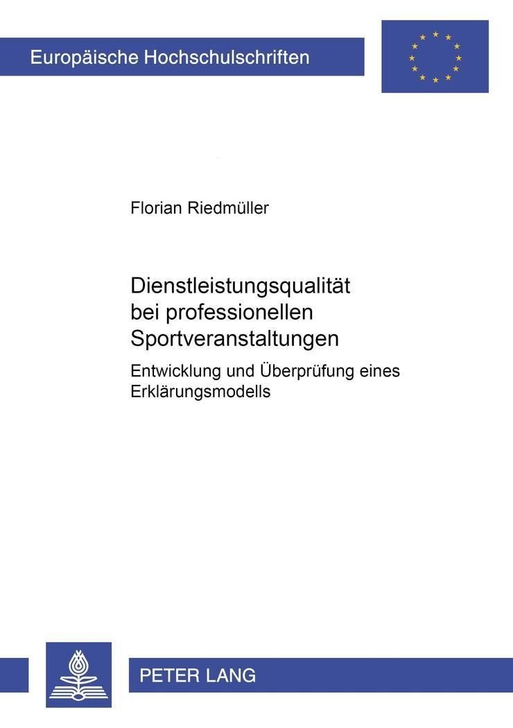Dienstleistungsqualität bei professionellen Sportveranstaltungen Entwicklung und Überprüfung eine...