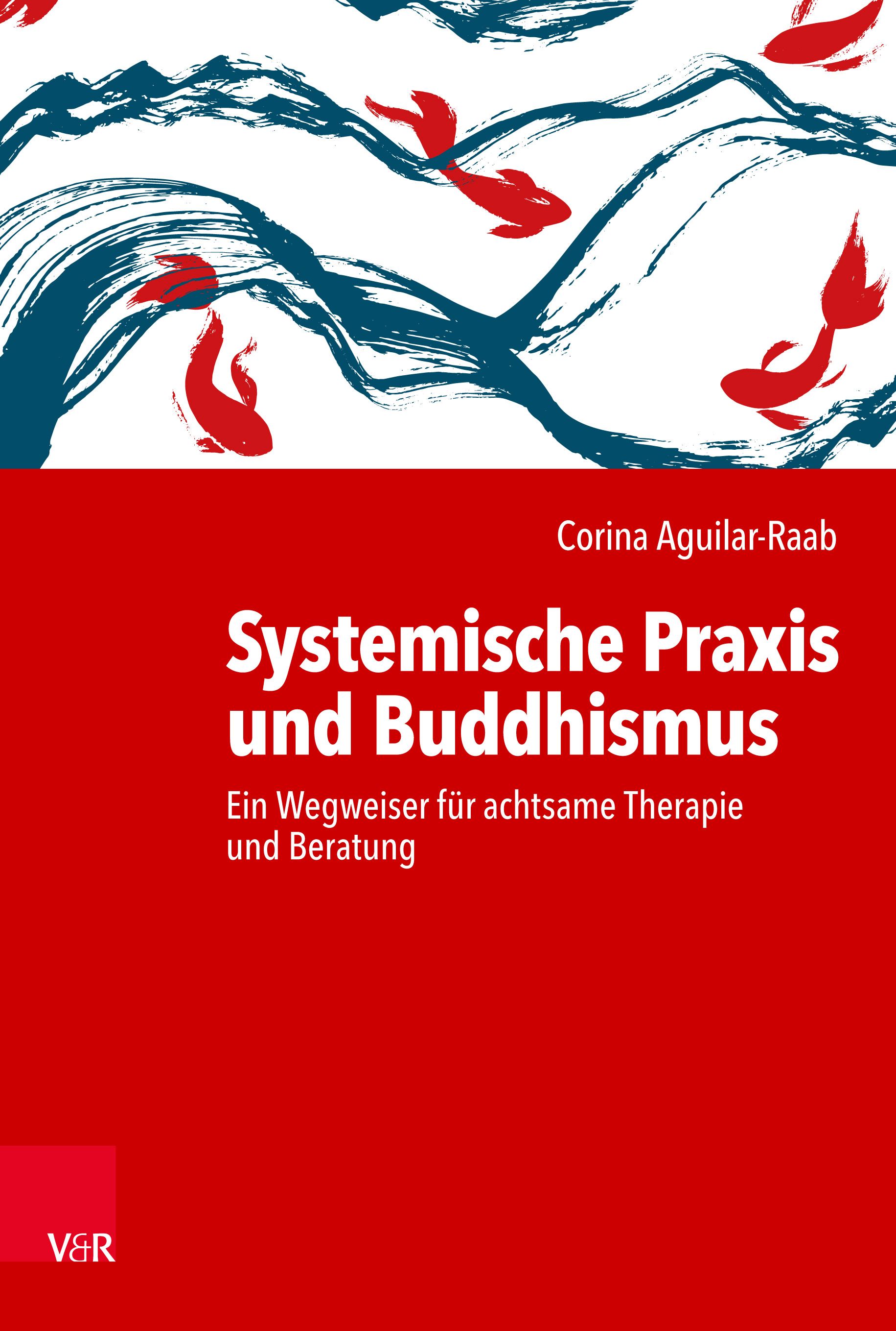 Buchcover mit Titel: Systemische Praxis und Buddhismus. Autorin: Corina Aguilar-Raab. Hintergrund mit Fischen und Wellen.