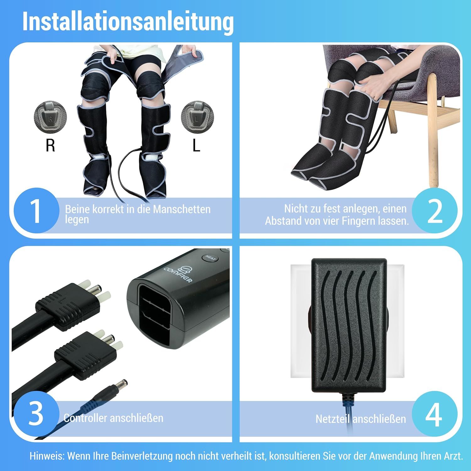Anleitung zur Anbringung eines Beinmassagegeräts: Beine in Manschetten legen, Abstand halten, Controller und Netzteil anschließen.