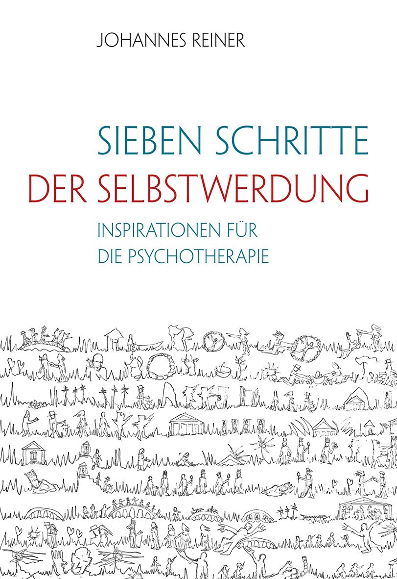 Buchcover: "Sieben Schritte der Selbstwerdung". Autor: Johannes Reiner. Titel in Blau und Rot. Illustrationen in Schwarz-Weiß.