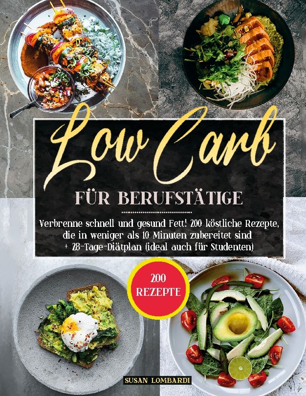 Buchcover mit dem Titel "Low Carb für Berufstätige". Enthält Rezepte und einen Diätplan. Autor: Susan Lombardi.