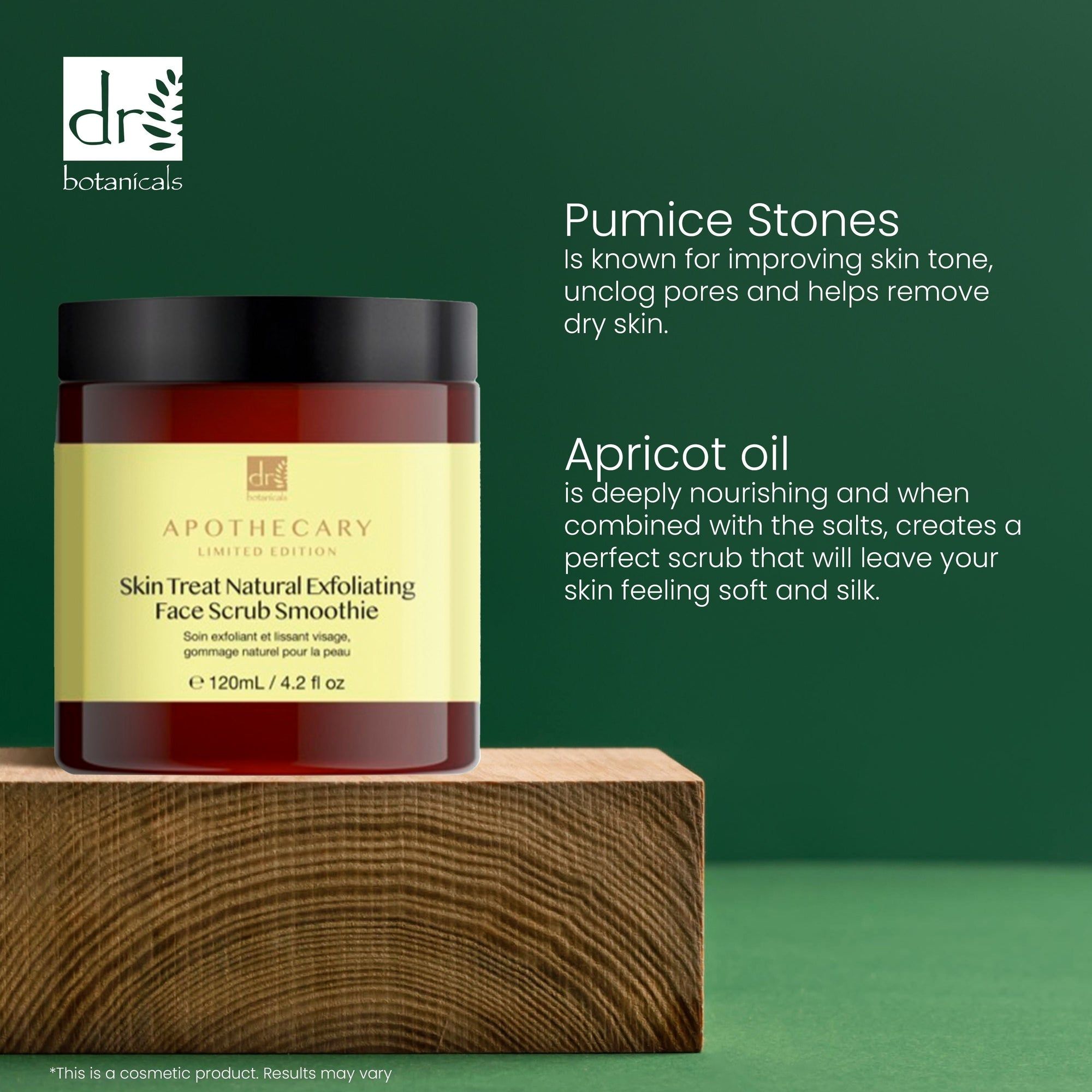 Produkt auf Holzblock. Aufschrift: Skin Treat Natural Exfoliating Face Scrub Smoothie. Text: Pumice Stones, Apricot oil.