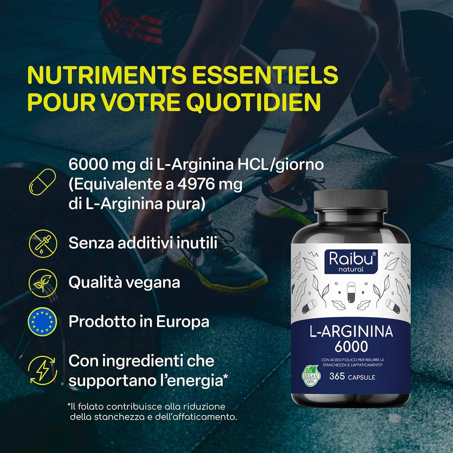 Uomo che si allena con i pesi. Flacone Raibu L-Arginina 6000. Testo: Nutrienti essenziali per la tua quotidianità. Vegano, Made in Europa.