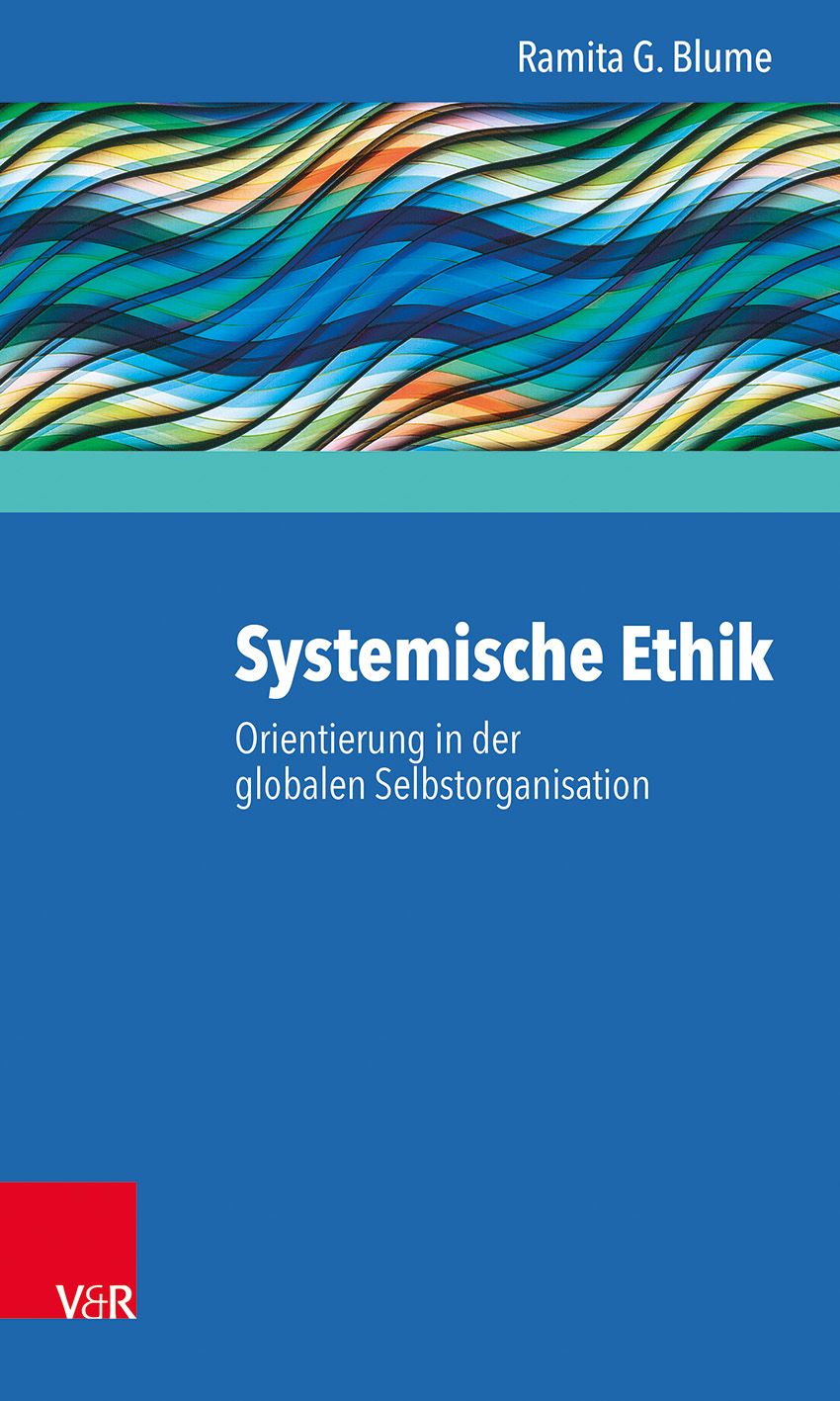 Buchcover mit blauem Hintergrund und abstraktem Design. Titel: Systemische Ethik. Autor: Ramita G. Blume. Verlag: V&R.