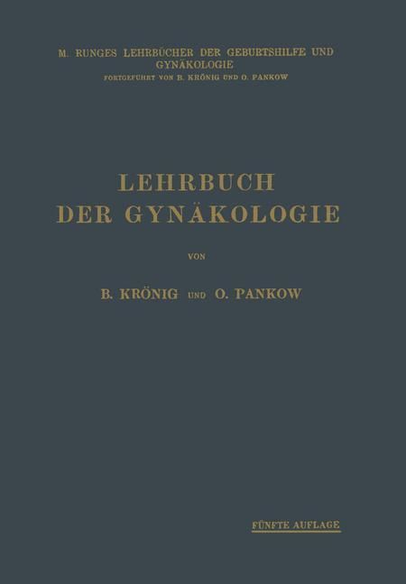 Lehrbuch der Gynäkologie M. Runges Lehrbücher der Geburtshilfe und Gynäkologie