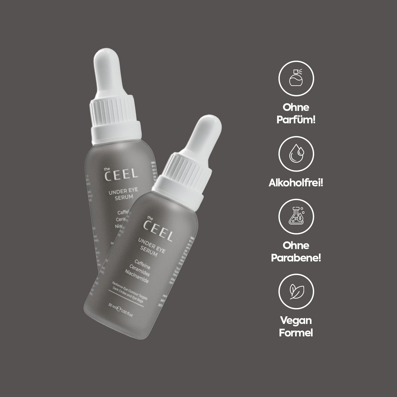 Zwei Flaschen THE CEEL UNDER EYE SERUM, daneben Symbole für "Ohne Parfüm", "Alkoholfrei", "Ohne Parabene", "Vegane Formel".