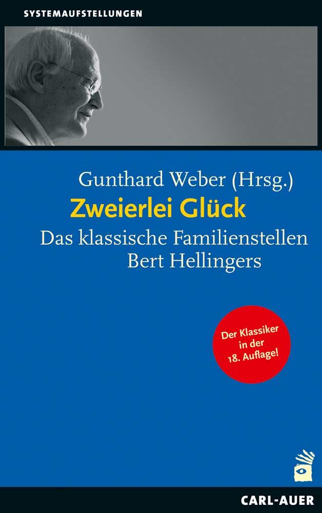 Buchcover mit Porträt, Titel: Zweierlei Glück. Autor: Gunthard Weber. Blaue Fläche, rotes Siegel: Der Klassiker in der 18. Auflage!