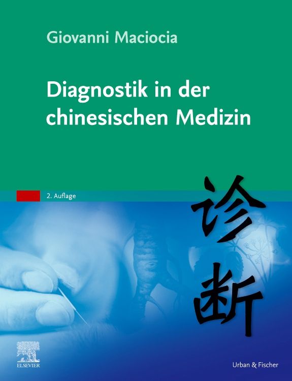 Buchcover: "Diagnostik in der chinesischen Medizin" von Giovanni Maciocia. Titel in Weiß auf grünem Hintergrund. Logo Elsevier.