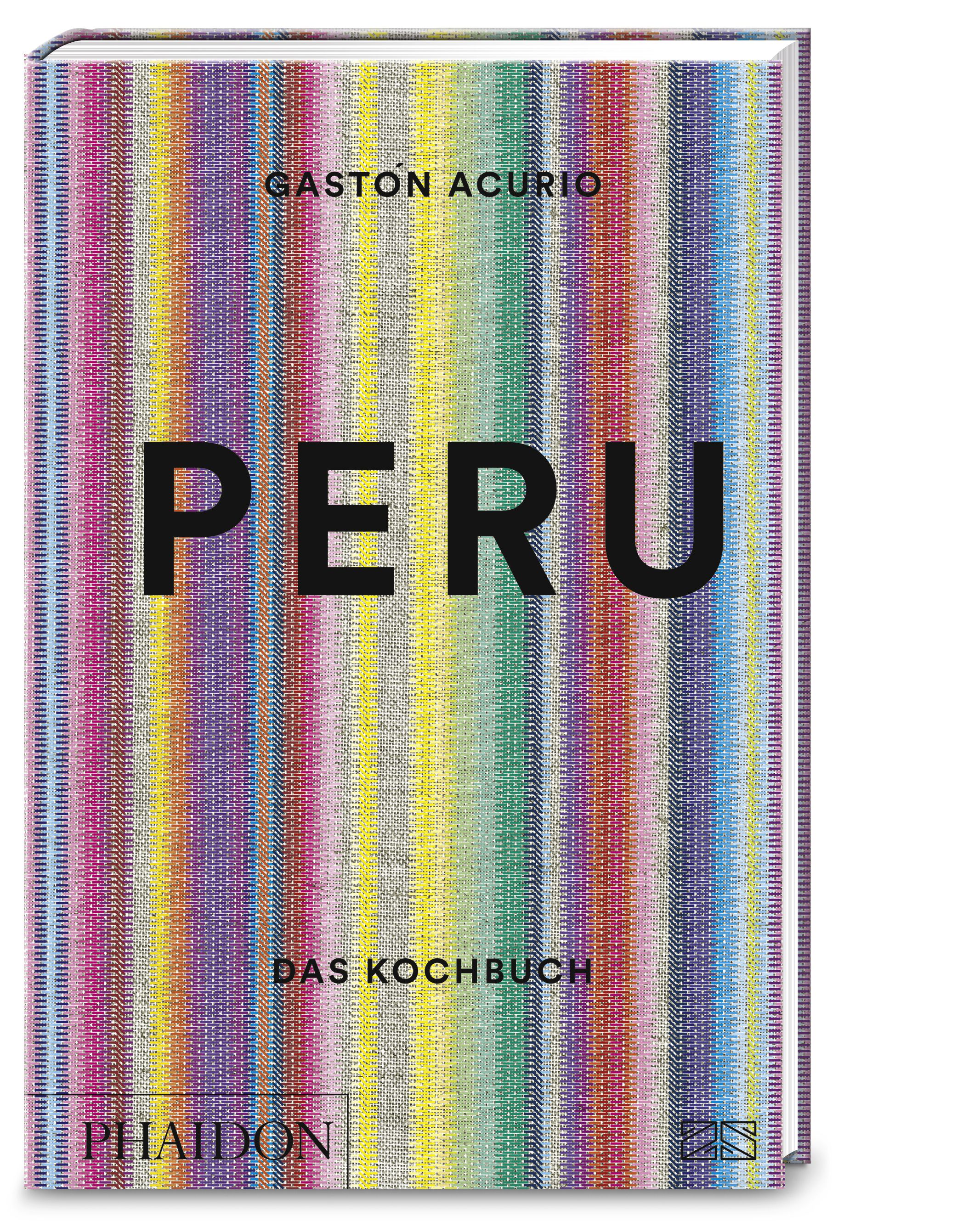 Buch mit farbenfrohem Cover. Titel: PERU. Autor: Gaston Acurio. Verlag: Phaidon. Text: Das Kochbuch.