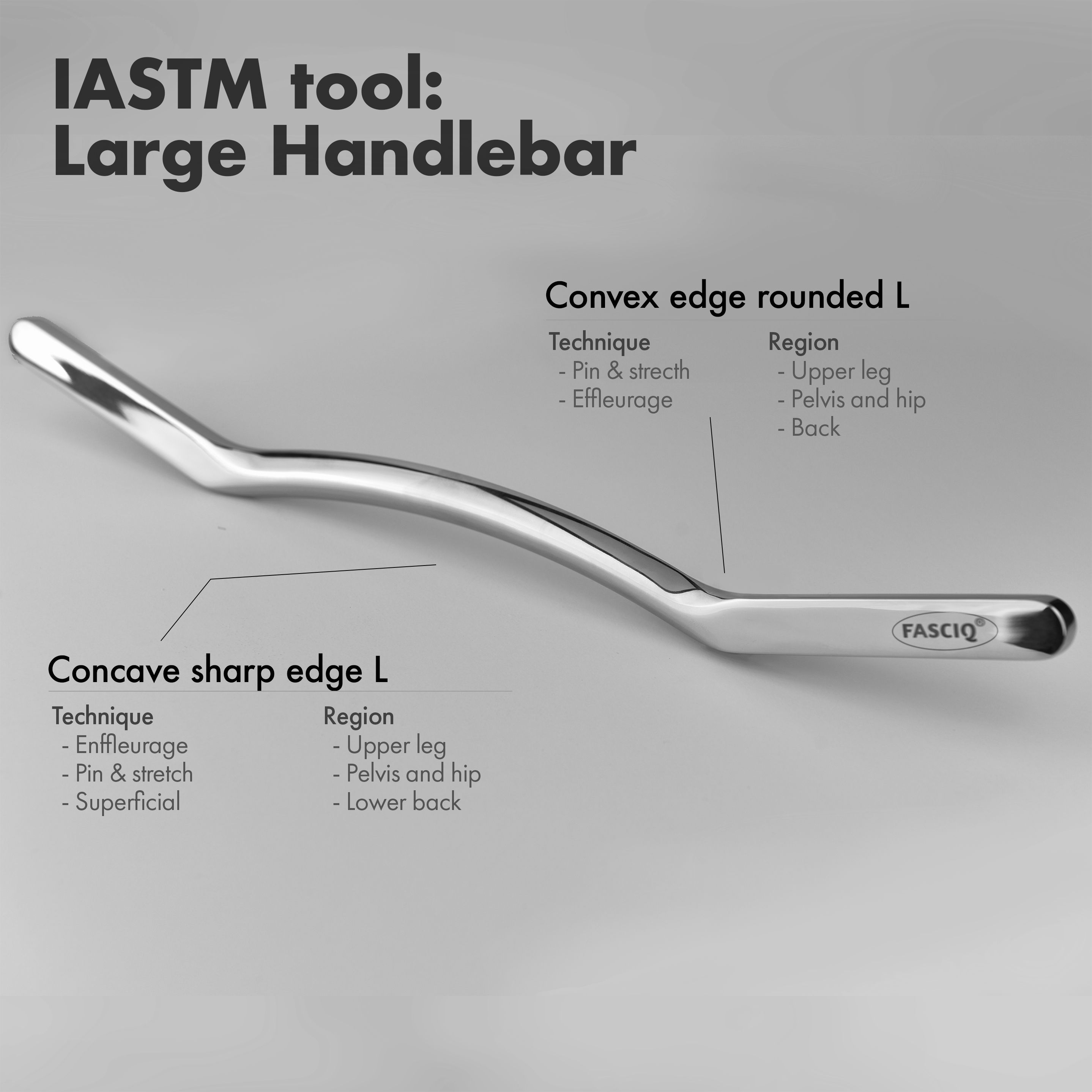 FASCIQ® IASTM Faszien Tool, Large Handlebar. Metall, mit Beschriftung. Konvexe und konkave Kanten.