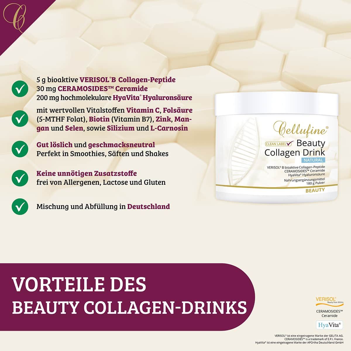 Vorteile des Cellufine Beauty Collagen Drinks. Enthält VERISOL B, Ceramosides, Hyaluronsäure. Ohne Zusatzstoffe. Clean Label.