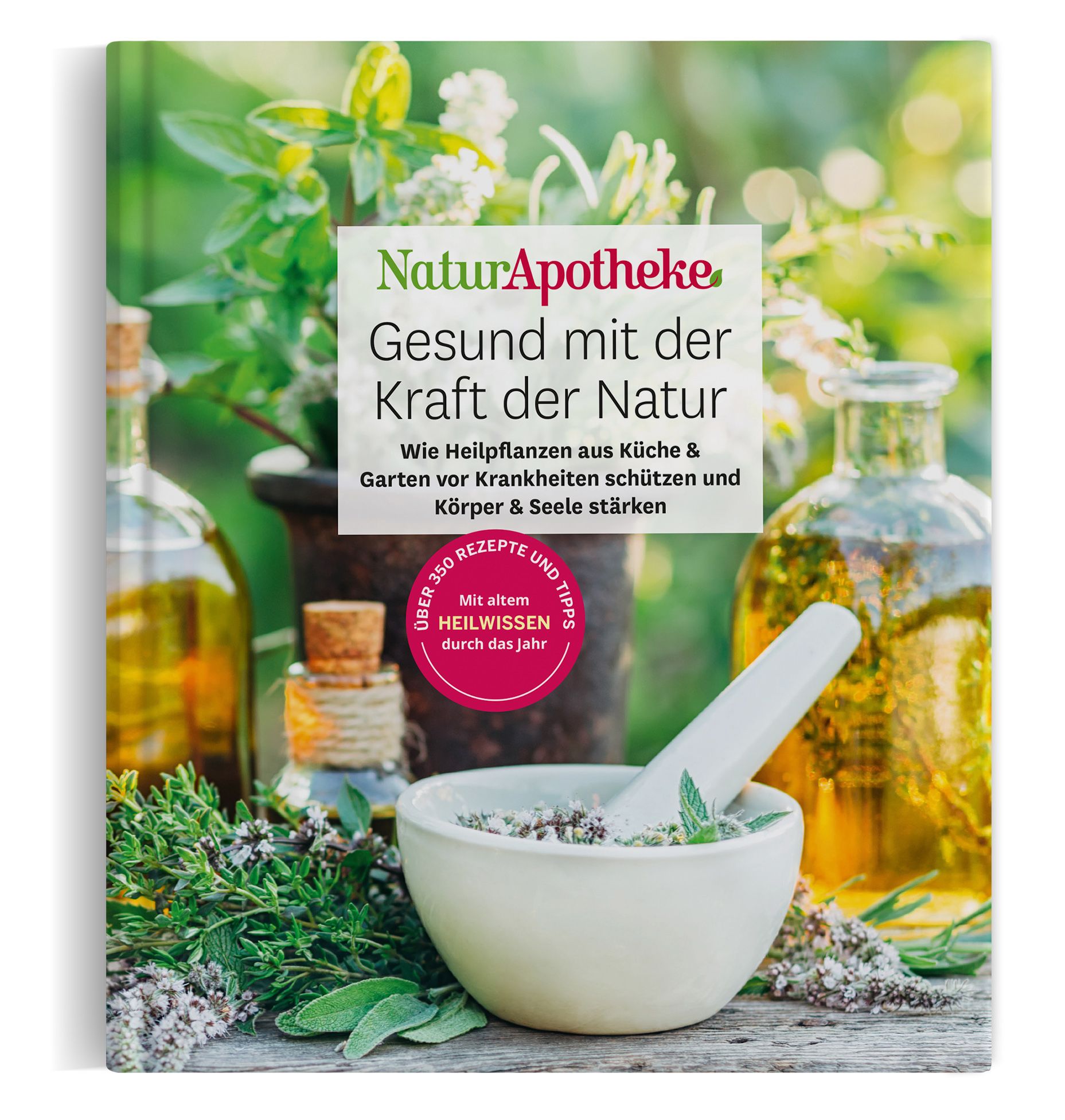 Buchcover mit Titel NaturApotheke. Text: Gesund mit der Kraft der Natur. Untertitel: Wie Heilpflanzen schützen. Mit Rezepten und Tipps.