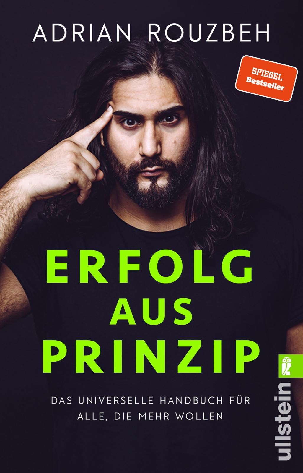 Buchcover: Titel 'Erfolg aus Prinzip', Autor Adrian Rouzbeh. Mann mit Finger an der Stirn. Spiegel Bestseller-Siegel.
