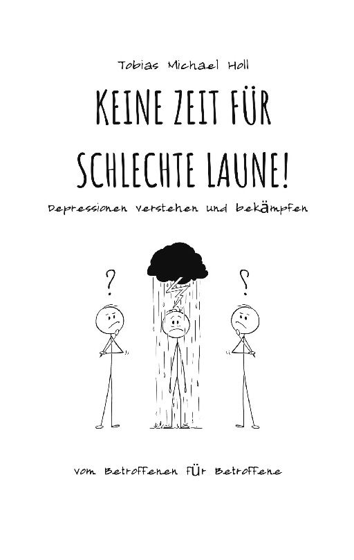 Buchcover mit Titel: Keine Zeit für schlechte Laune! Illustration: Person unter Gewitterwolke, umgeben von Fragezeichen-Figuren.