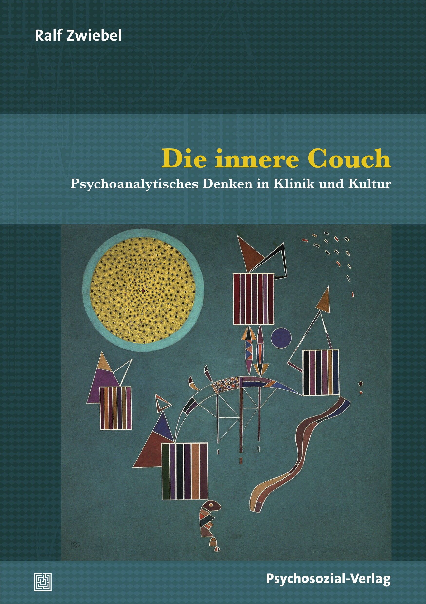 Buchcover: "Die innere Couch". Titel in Gelb. Autor: Ralf Zwiebel. Verlag: Psychosozial-Verlag. Abstraktes Kunstwerk.