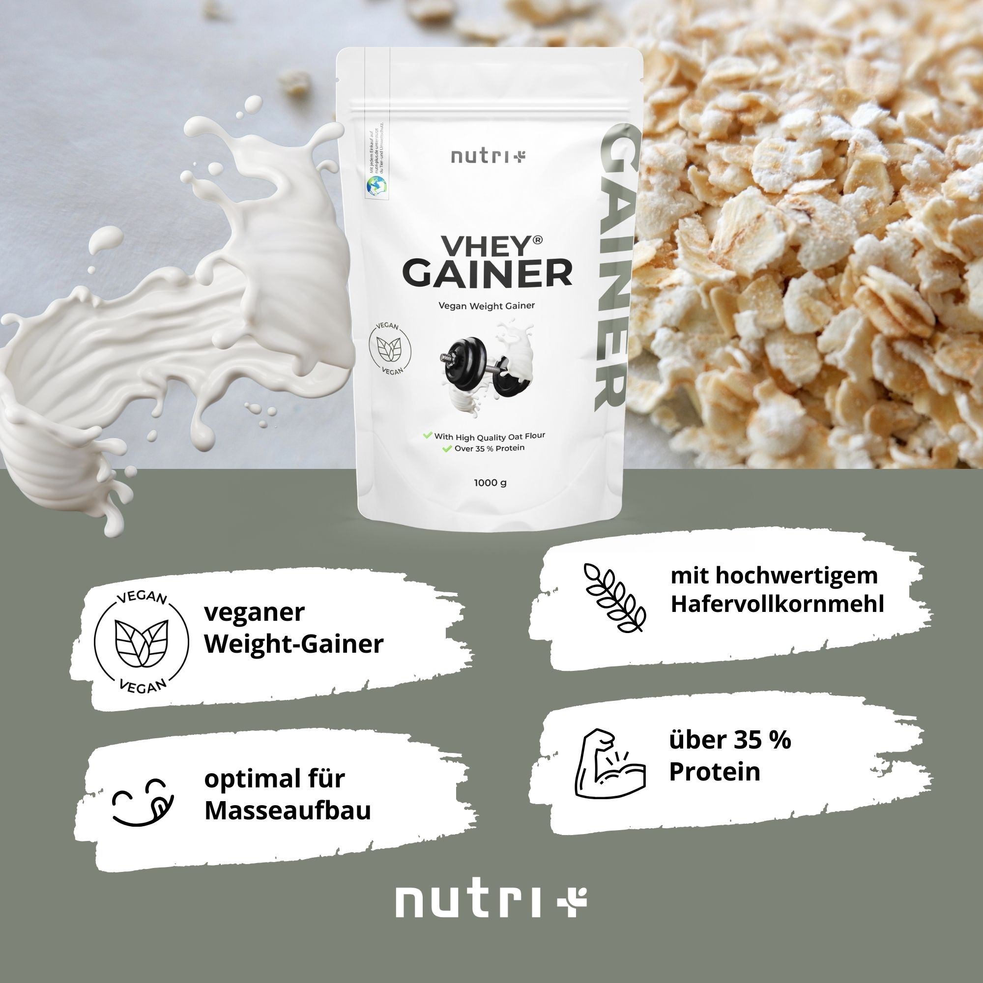 Produktabbildung mit "nutri+" Logo und "VHEY GAINER". Vegan Weight Gainer. Text: vegan, Hafervollkornmehl, über 35% Protein, 1000 g.