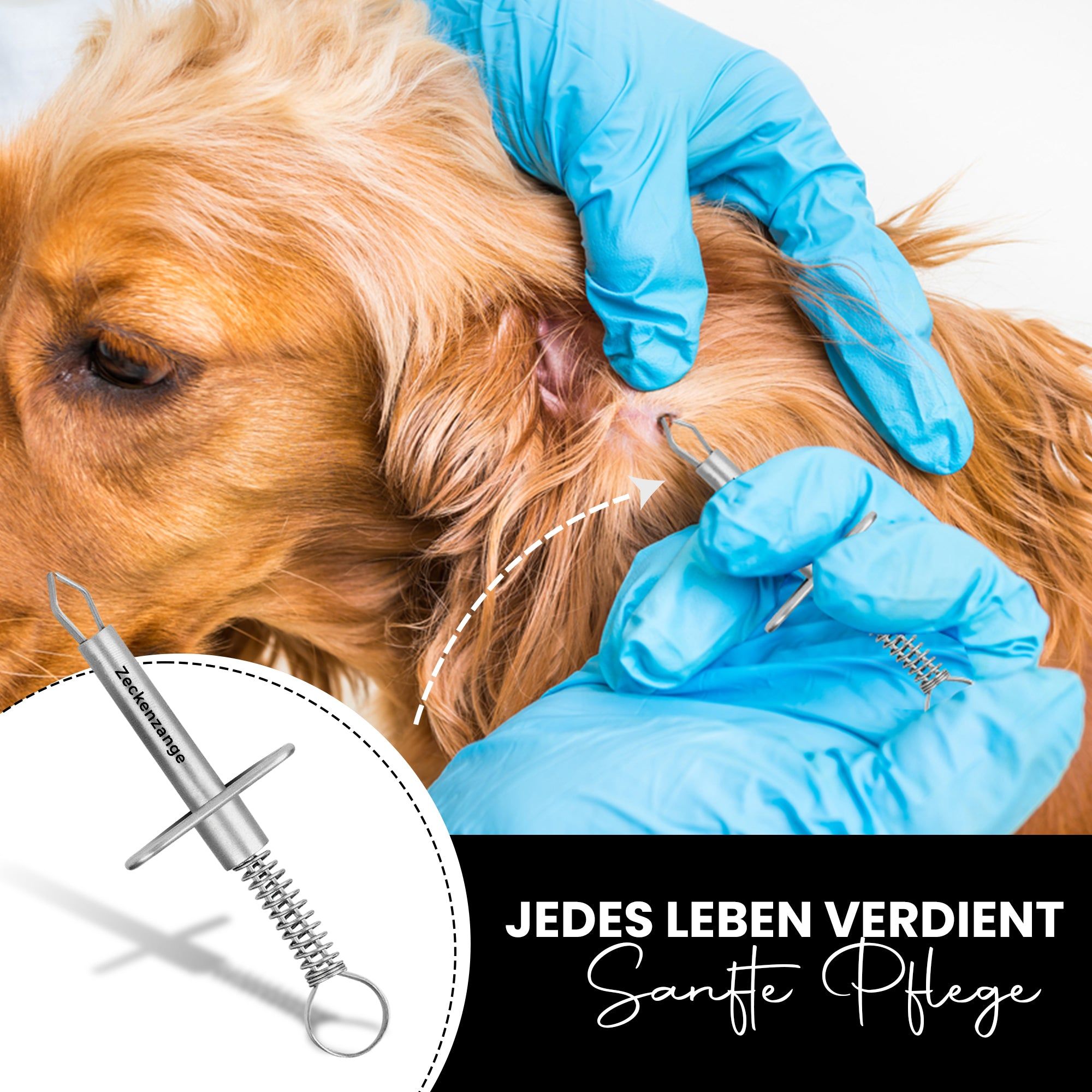 Zeckenzange wird an einem Hund verwendet. Der Text lautet: "JEDES LEBEN VERDIENT Sanfte Pflege".