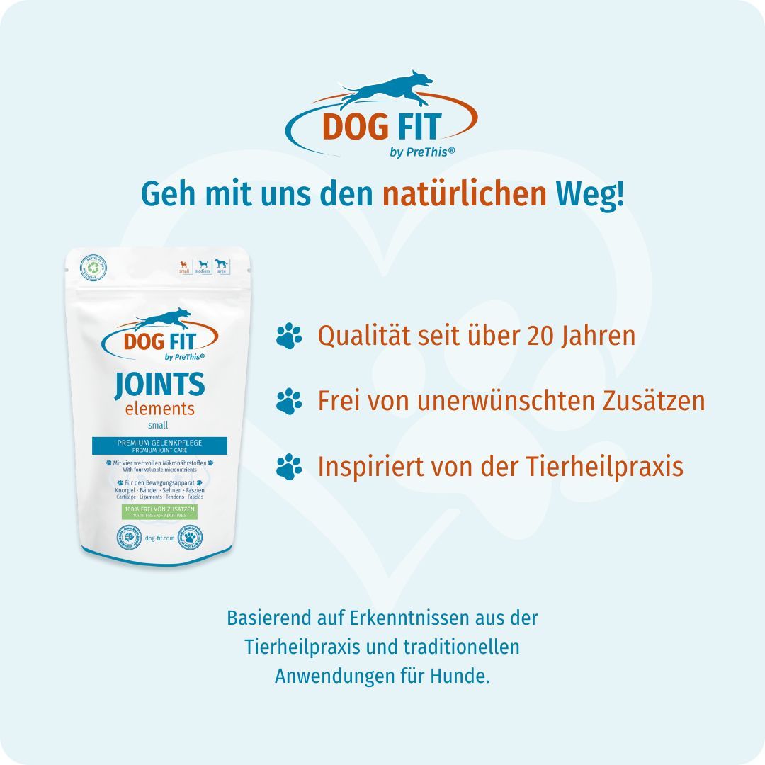 DOG FIT by PreThis® JOINTS elements small. Beutel. Text: Qualität seit über 20 Jahren. Frei von unerwünschten Zusätzen. Inspiriert von der Tierheilpraxis.